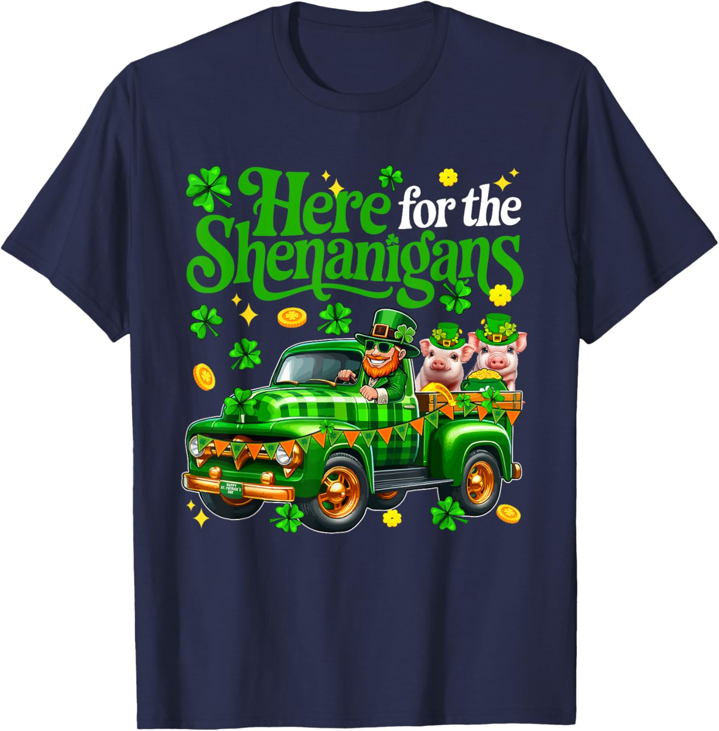 Here For The Shenanigans St Patrick's Day Pig Truck T-Shirt for Fun Lovers - 14