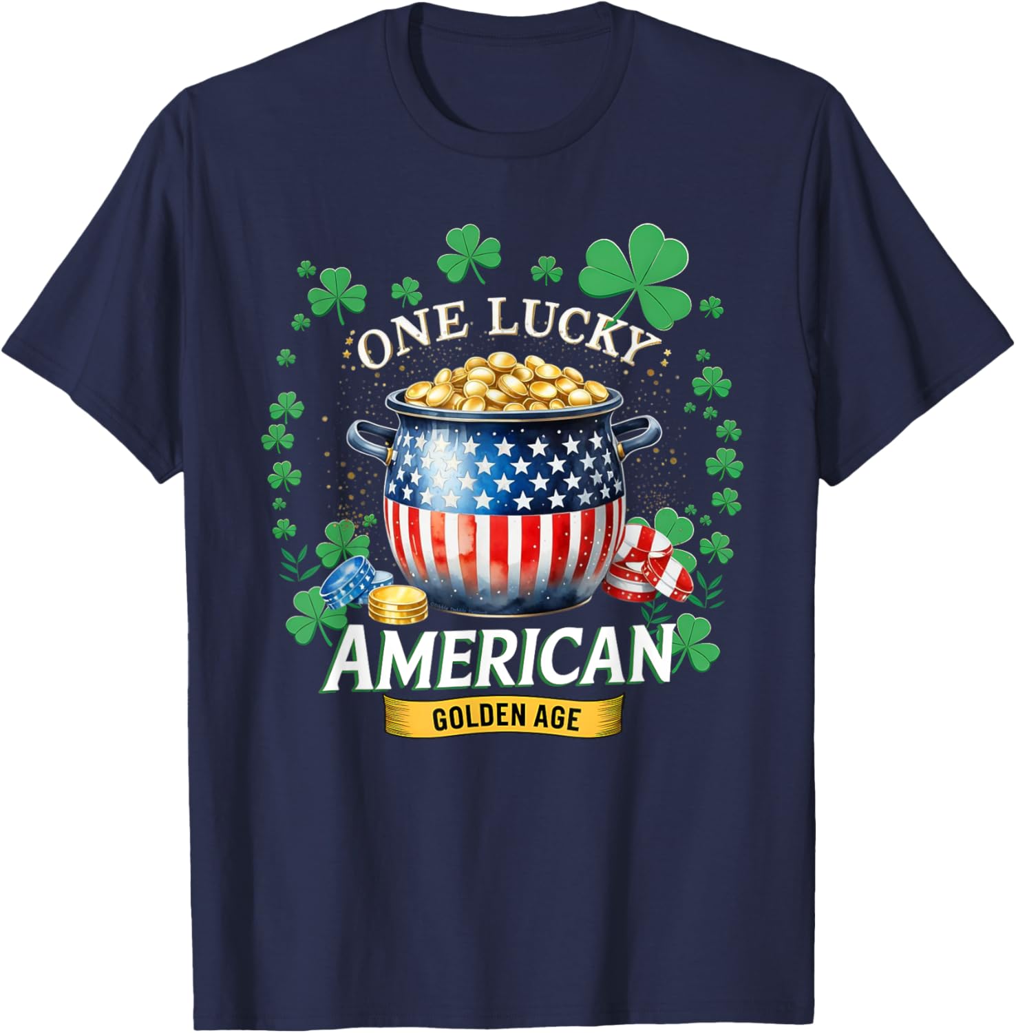 One Lucky American Golden Age Patriotic St. Patrick's Day T-Shirt - 8