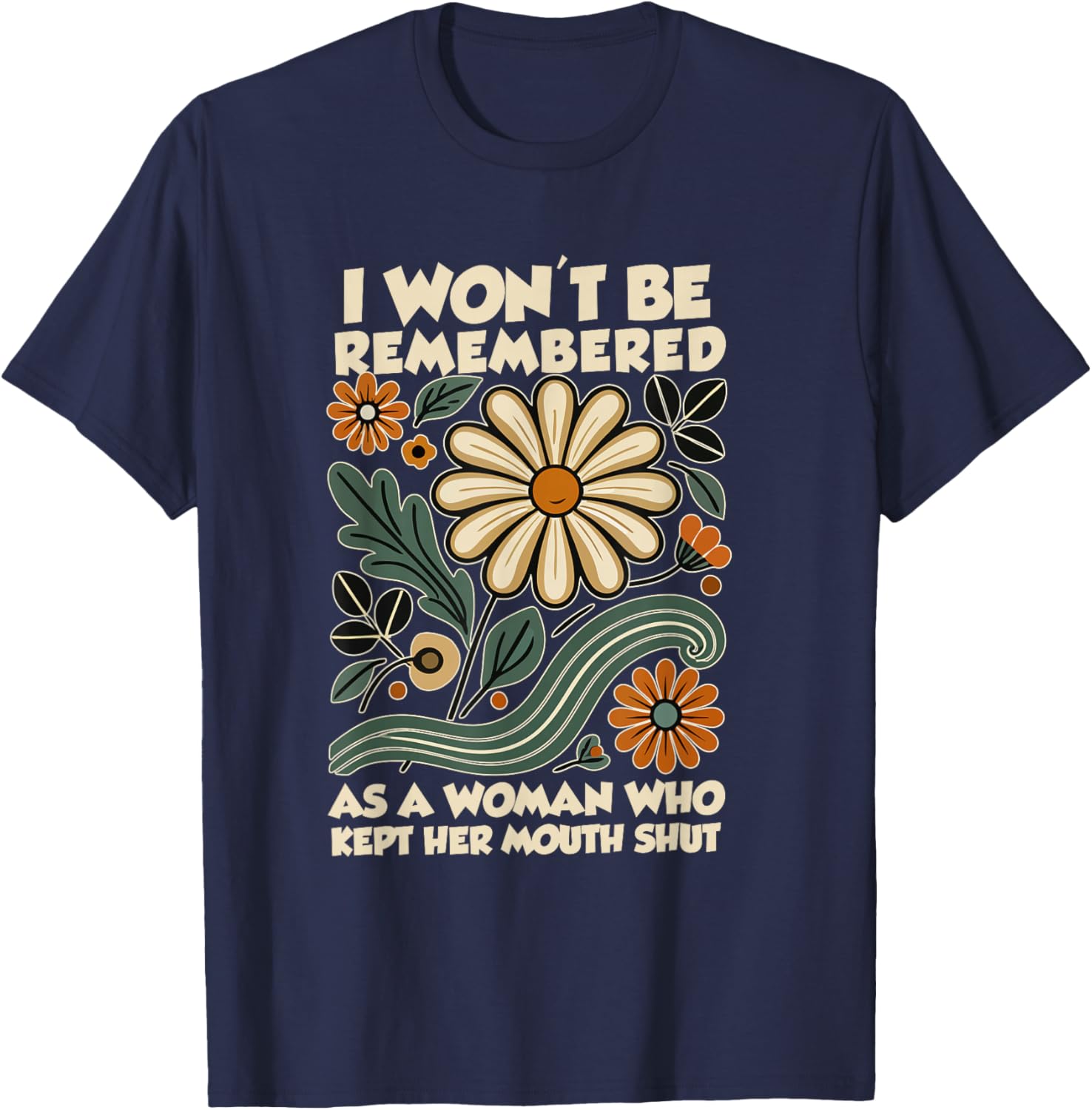 Bold Women's T-Shirt - I Won't Be Remembered As a Woman Who Kept Silent - 6