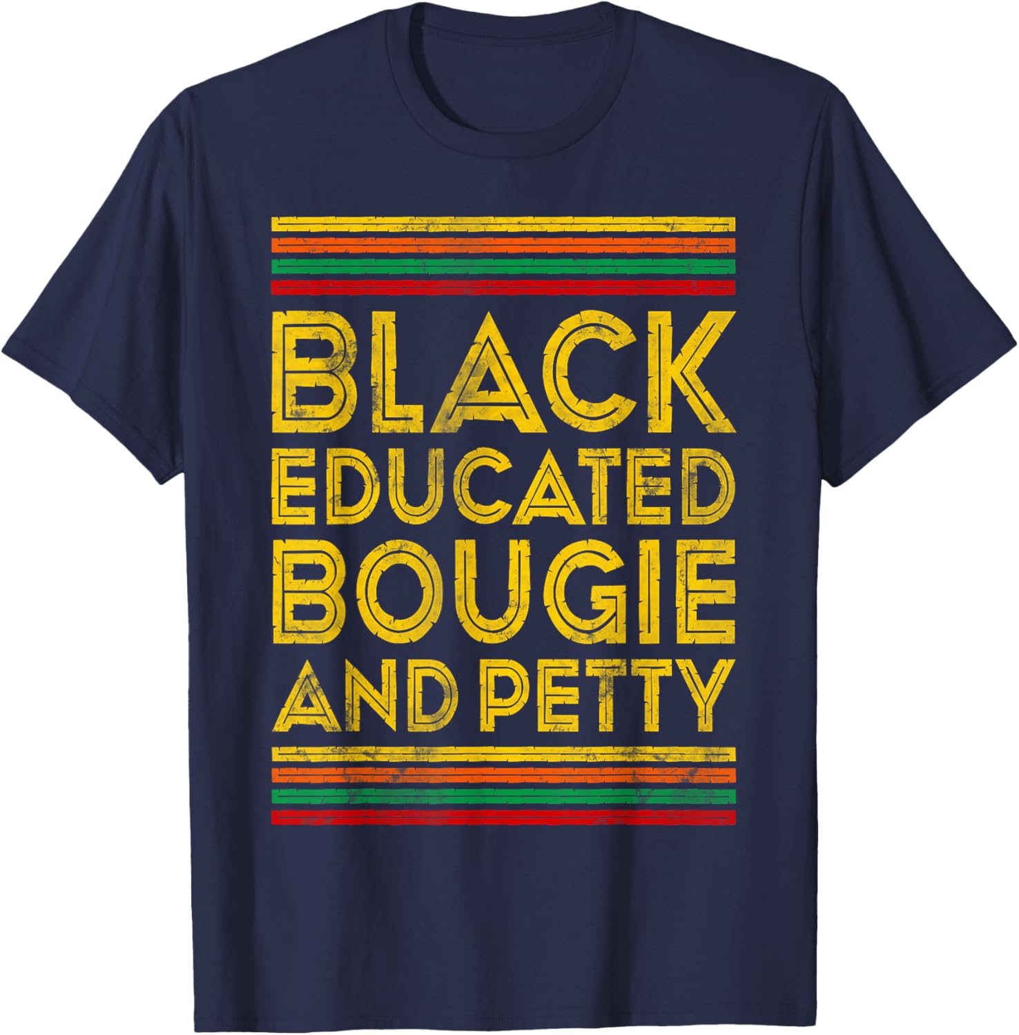 Black History Month Educated Bougie Petty T-Shirt for Proud Culture Wear - 5