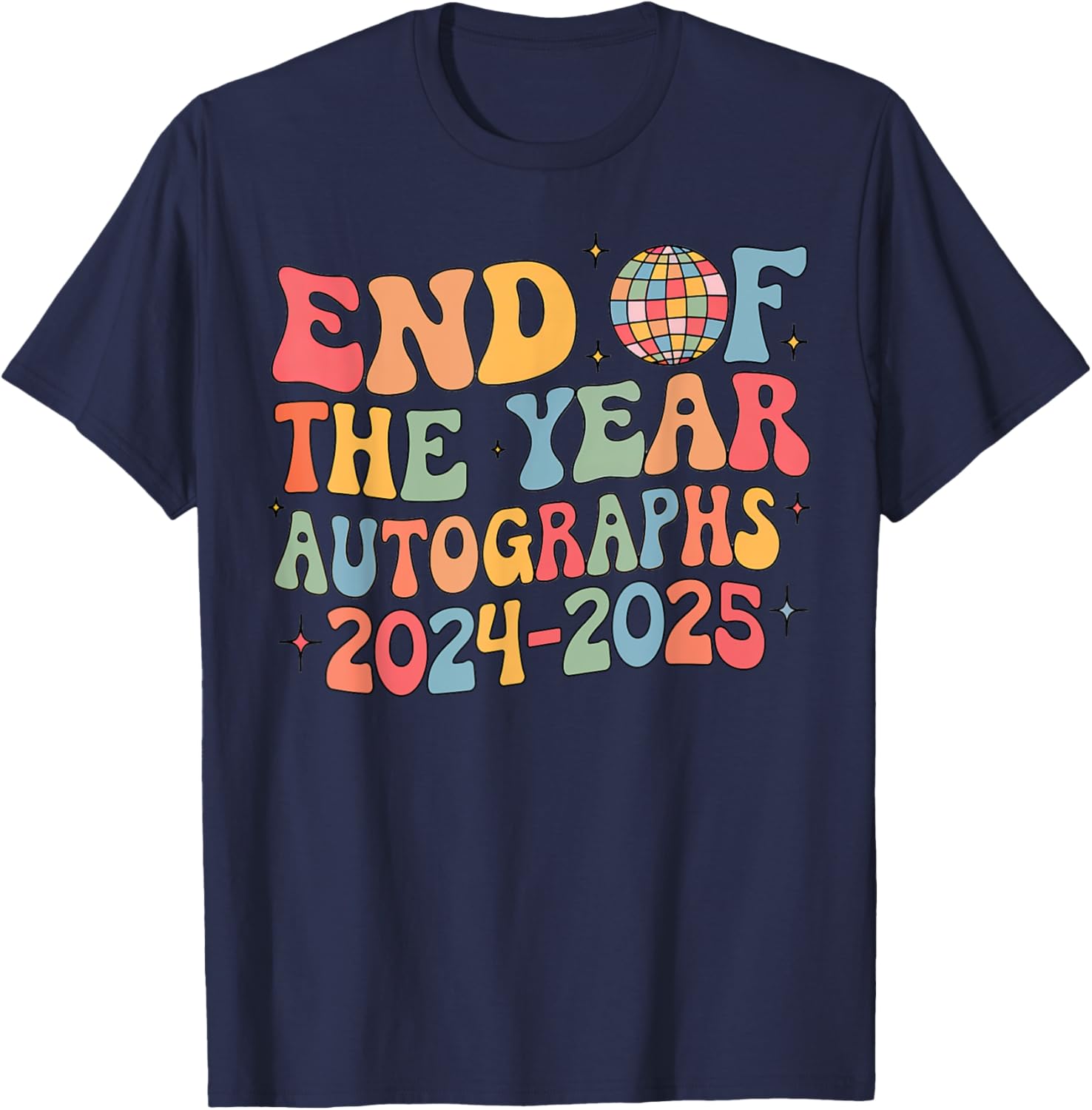 End of Year Autographs T-Shirt for Last Day of School 2024/2025 - 18