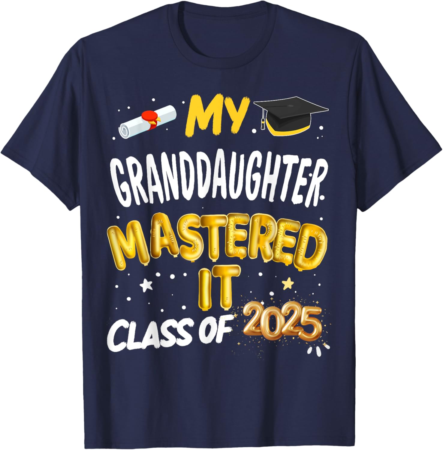 Masters Graduation T-Shirt for Granddaughter Class of 2025 Celebrations - 14