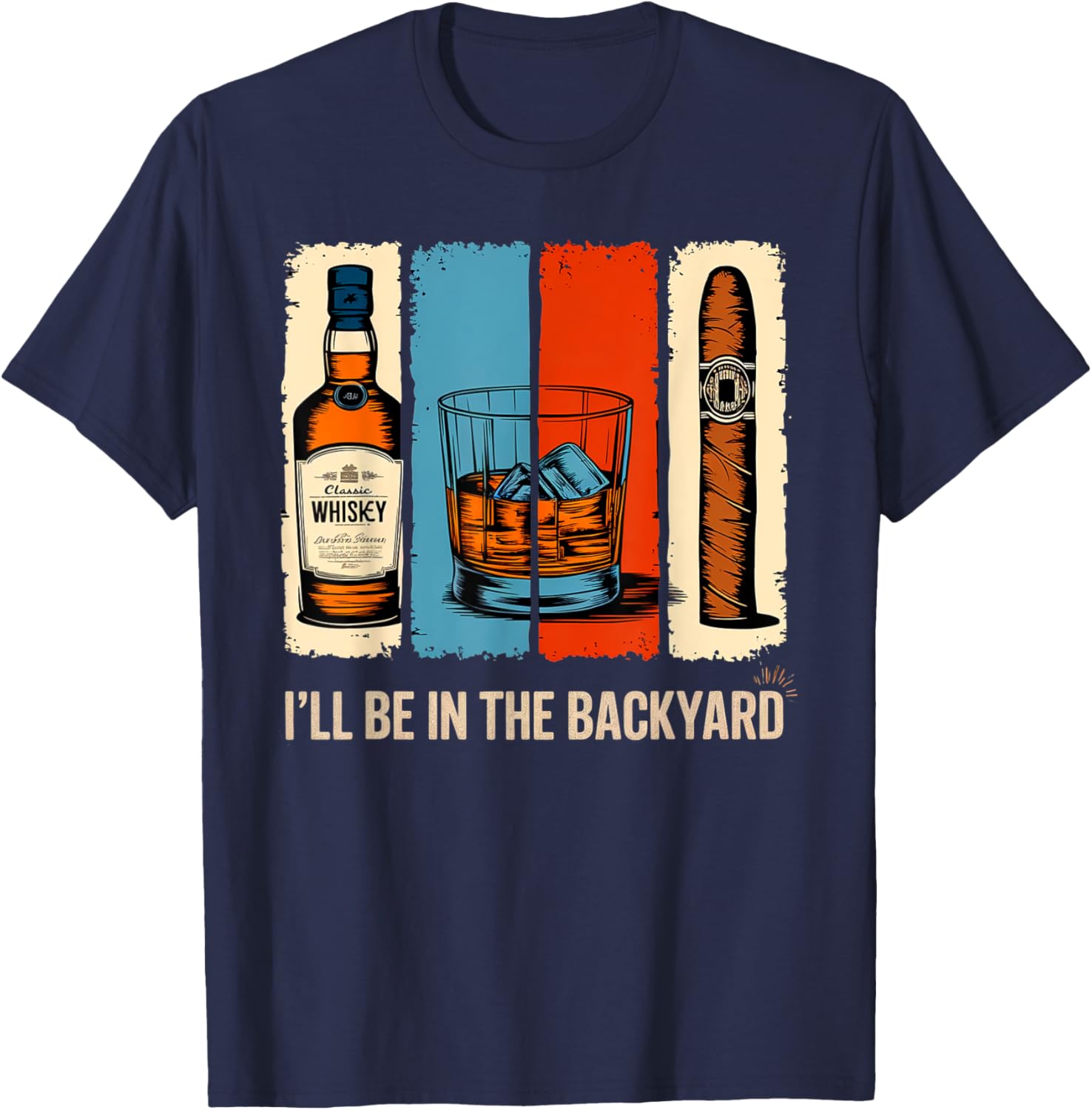 I'll Be In The Backyard T-Shirt Fun Outdoor Wear for Summer Adventures - 1