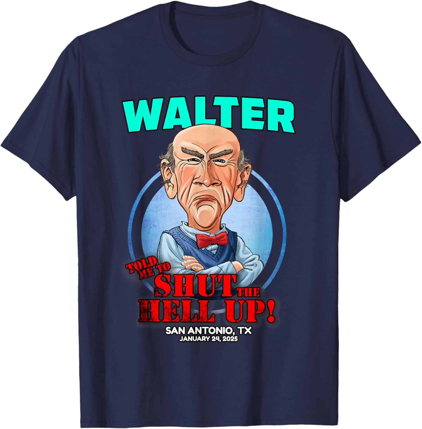 Jeff Dunham Walter Shirt San Antonio TX Unisex Cotton Blend Classic Tee - 2