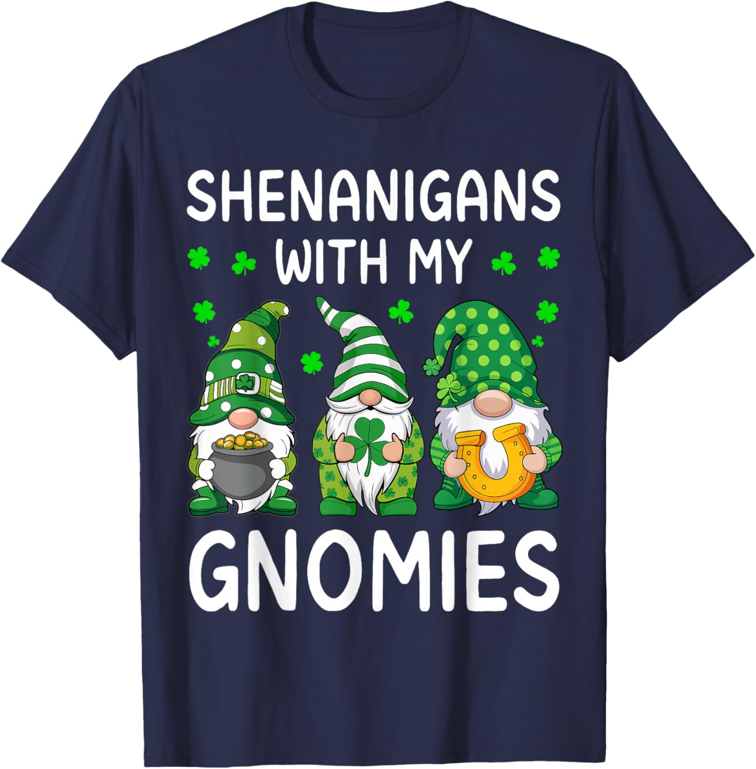 Shenanigans With My Gnomies St Patricks Day Gnome T-Shirt for Fun Celebrations - 24