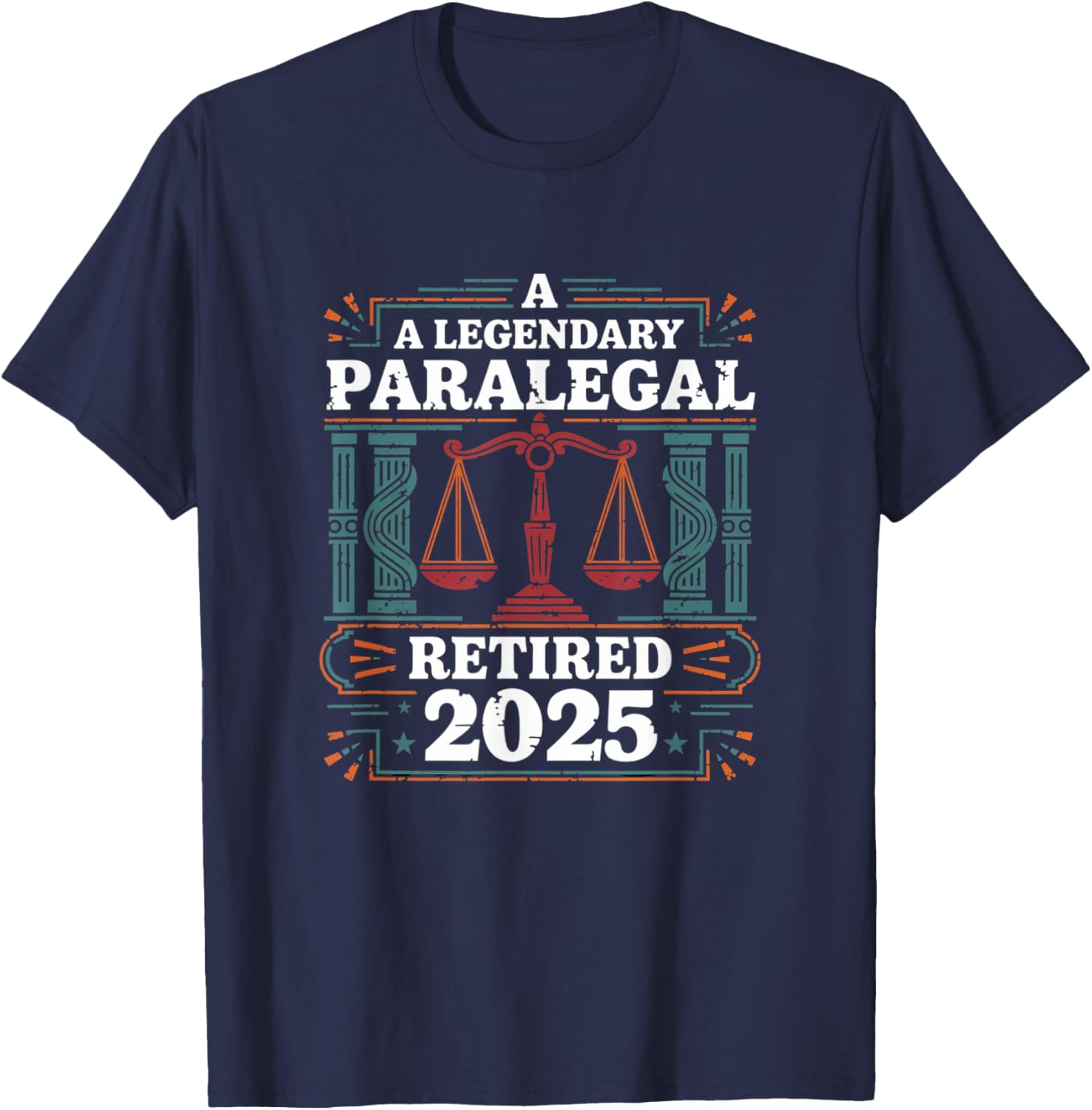 Legendary Retired Paralegal 2025 Funny Lawyer T-Shirt for Retirement Fun - 7