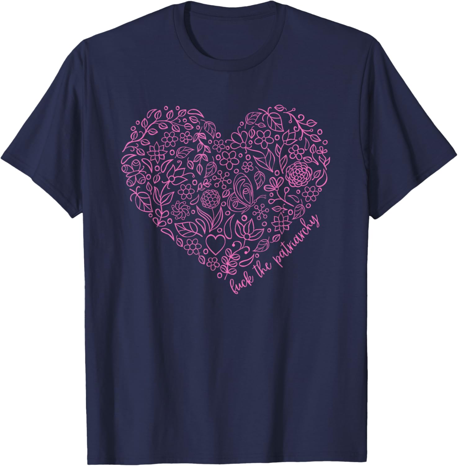 Subtle Nature Heart Theme Feminist Fuck the Patriarchy T-Shirt - 3
