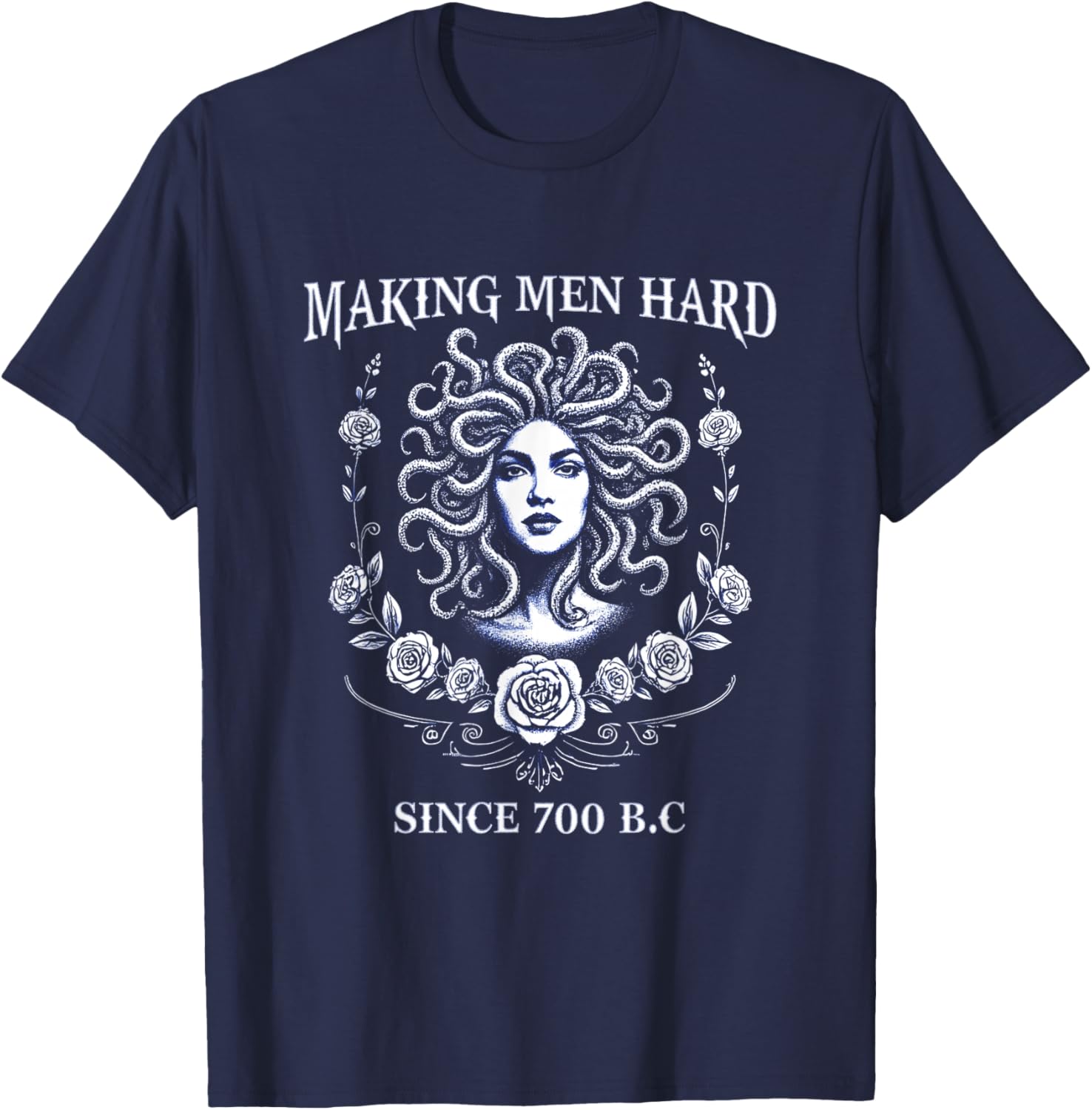 Medusa Tee Making Men Bold Since 700 BC Greek Mythology T-Shirt - 8