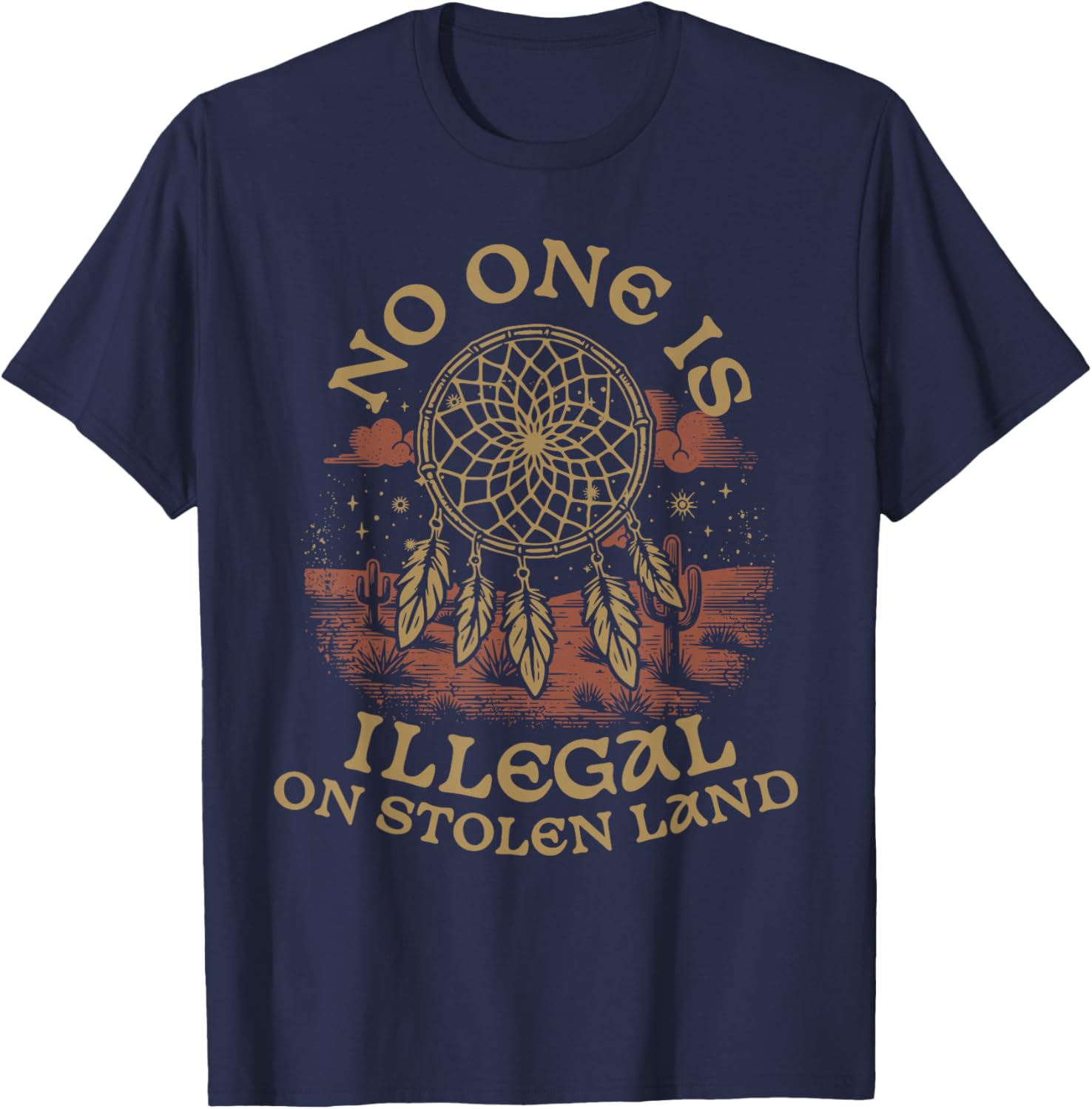Native American No One Is Illegal On Stolen Land T-Shirt – Bold Statement Tee - 14