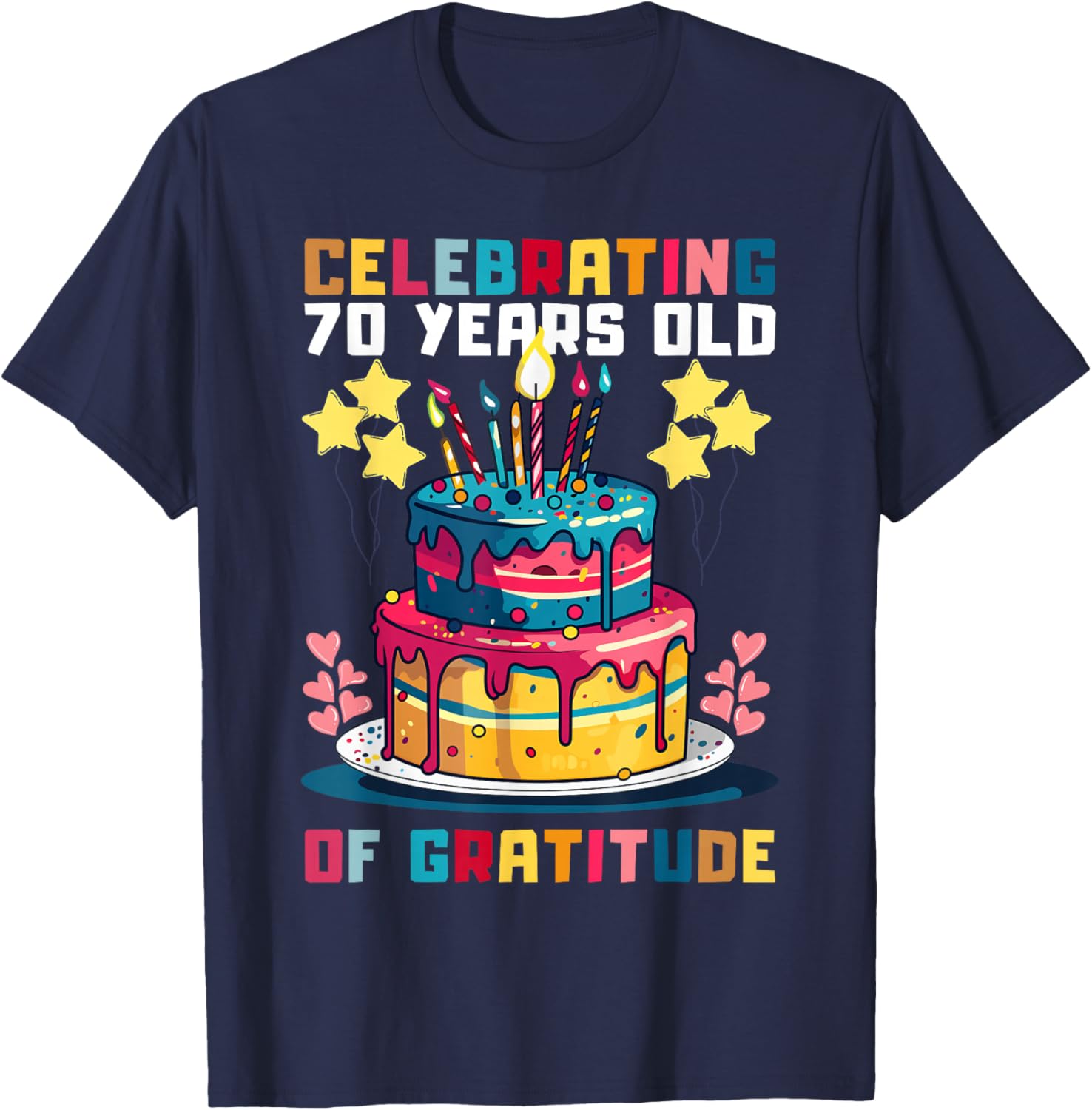 Funny 70th Birthday T-Shirt Celebrating Gratitude and Humor - 12