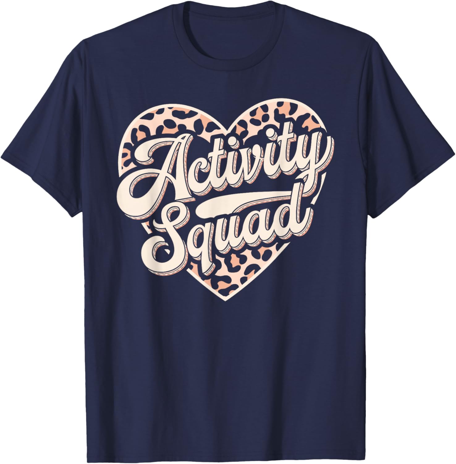 Activity Squad Professional T-Shirt for Activity Assistants - Fun & Comfortable - 15