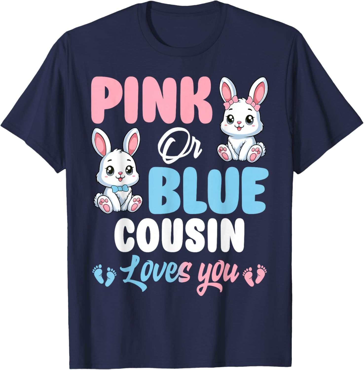 Pink or Blue Cousin Loves You Bunny Gender Reveal Party T-Shirt - 15