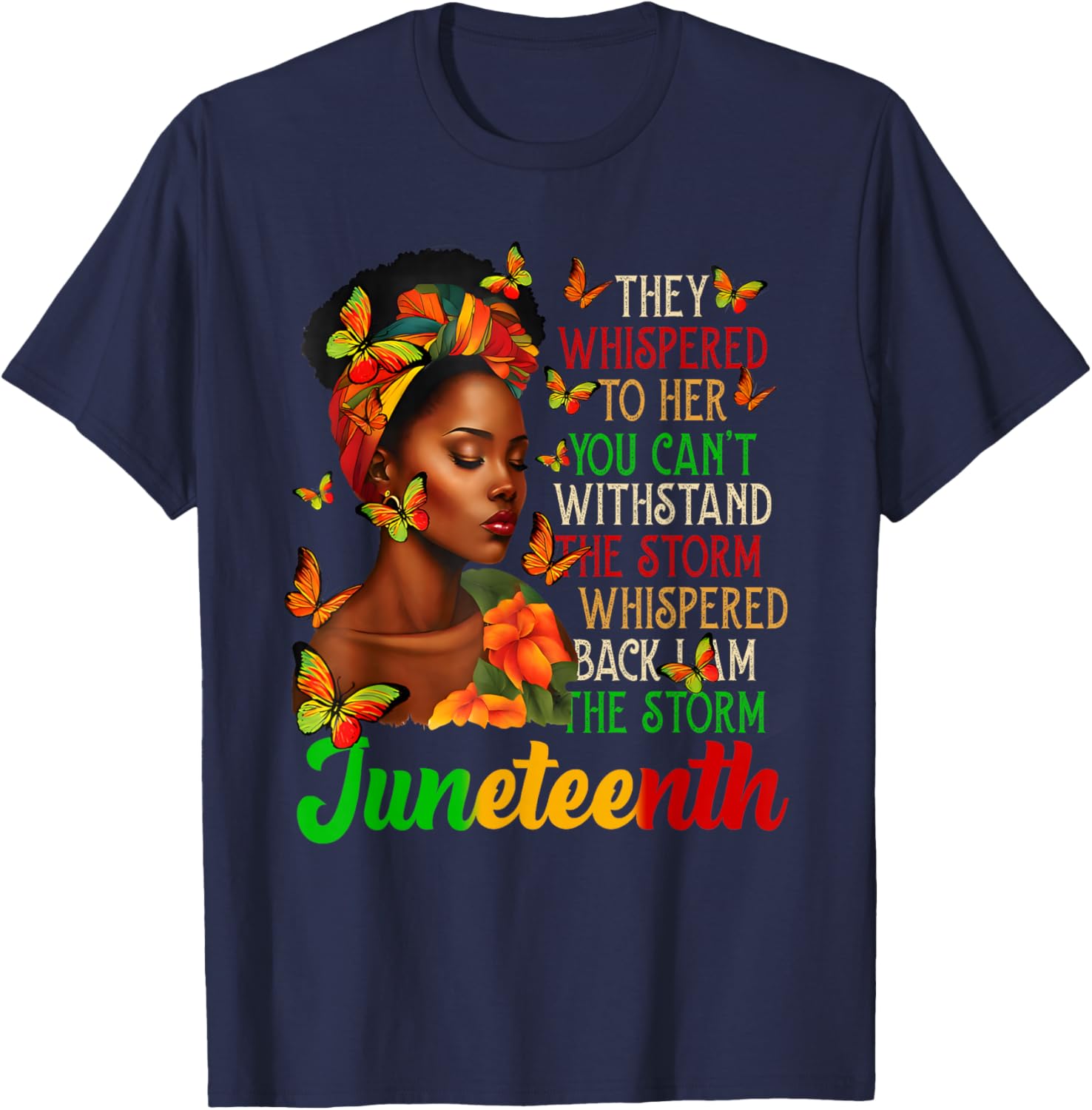 Juneteenth I am The Storm Black Women T-Shirt for Black History Month - 11