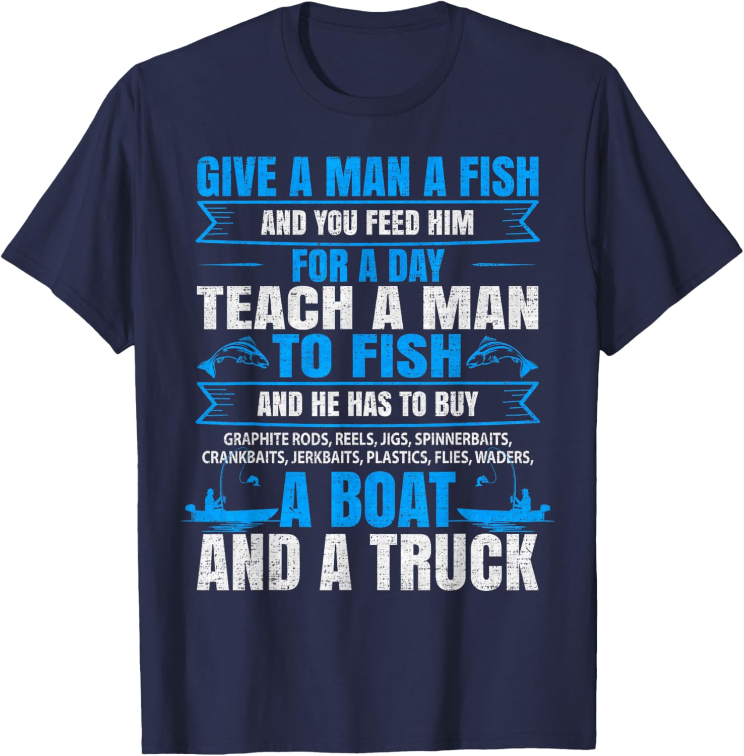 Give A Man A Fish Fishing Lover T-Shirt for Fishermen and Outdoor Enthusiasts - 10
