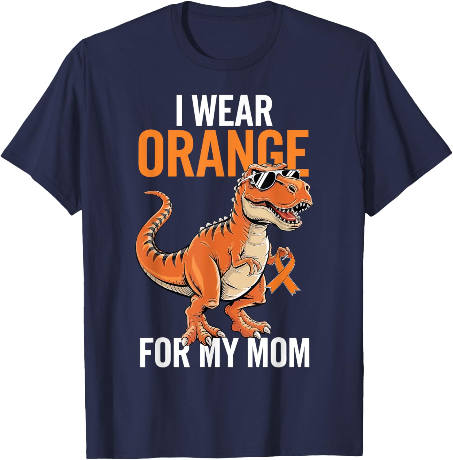 I Wear Orange For Mom Dinosaur MS Awareness T-Shirt for Supportive Families - 1