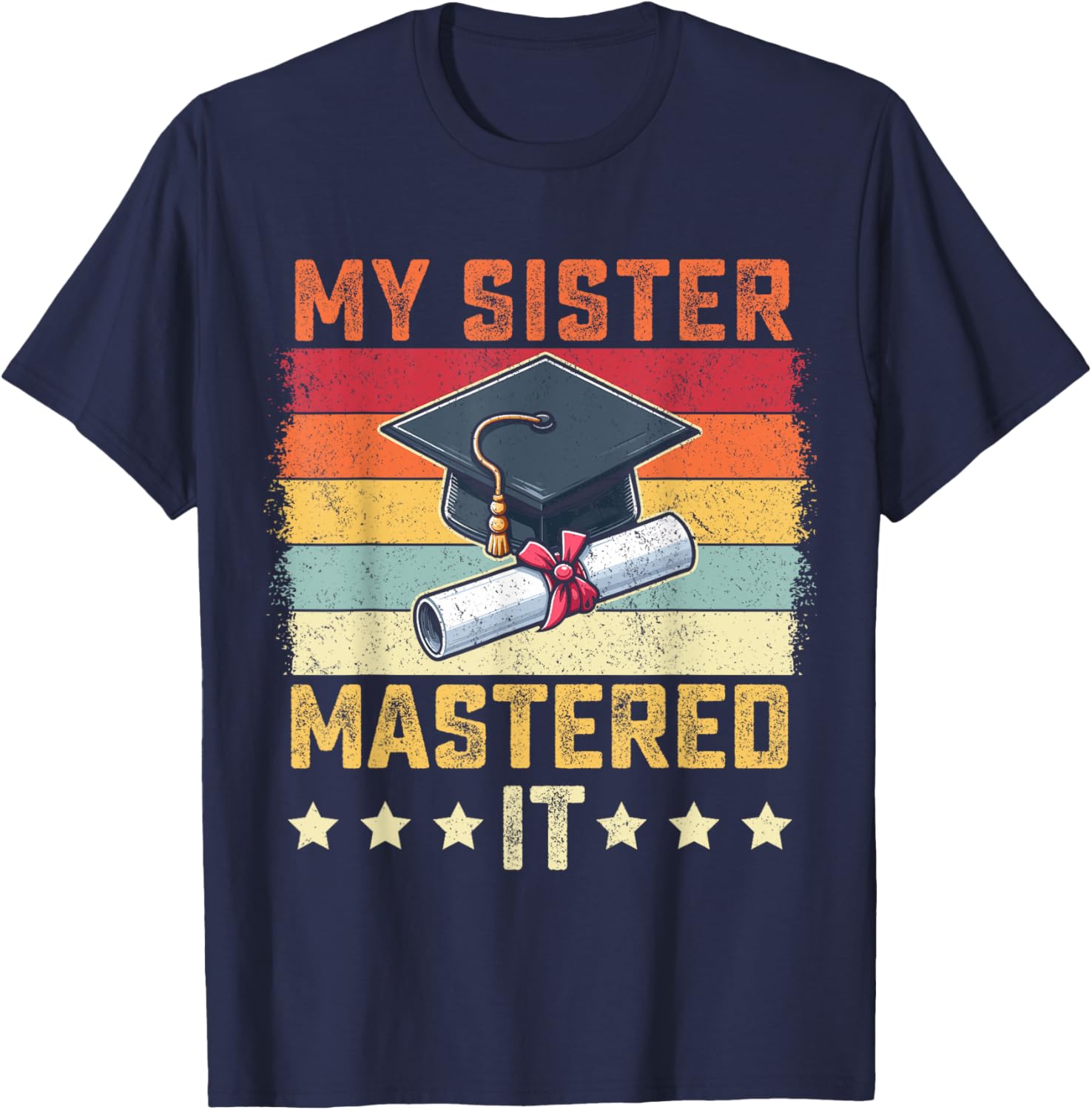 My Sister Mastered It Vintage Graduation T-Shirt for Proud Family Celebrations - 12