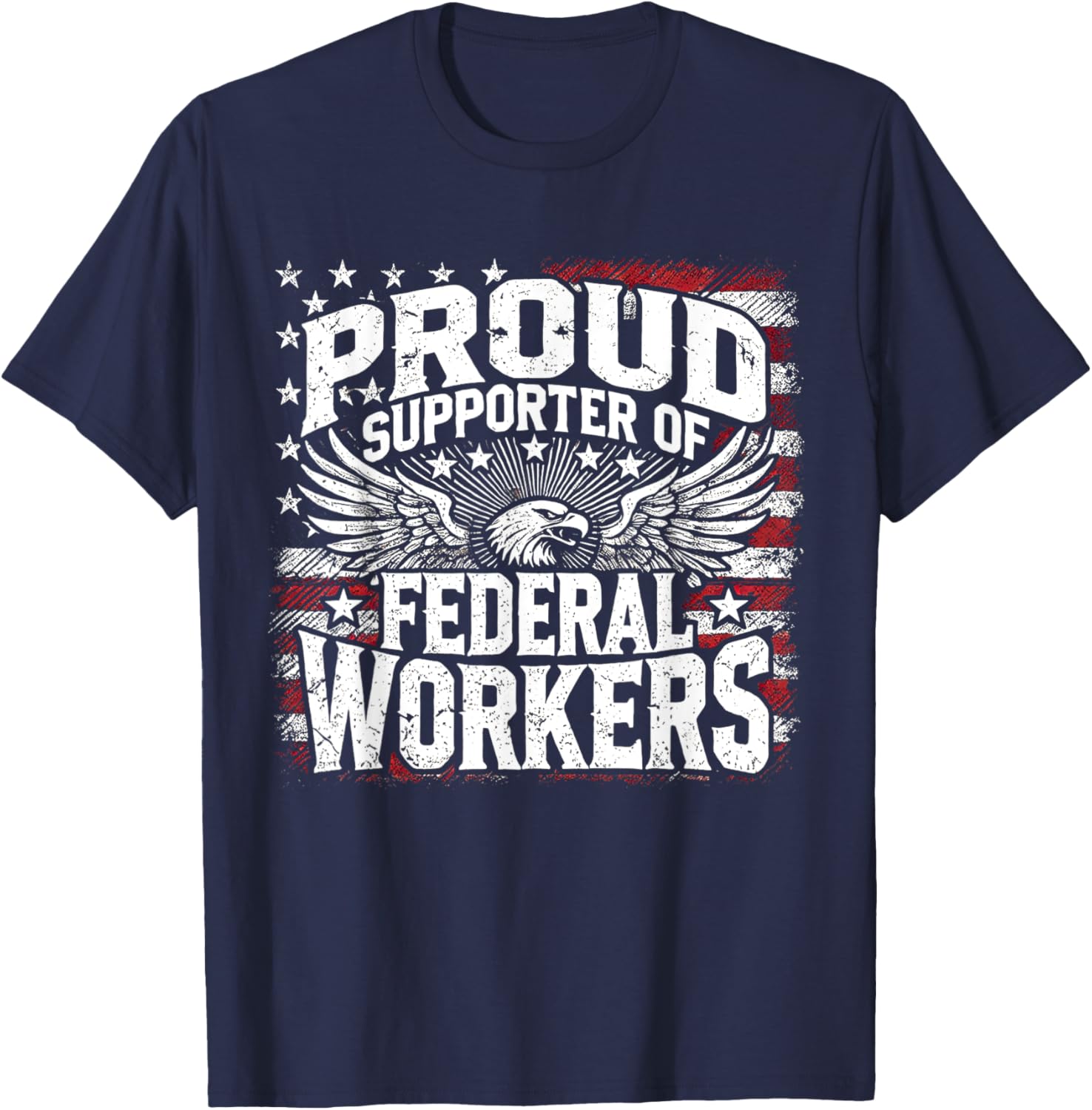 Proud Supporter of Federal Workers T-Shirt for Comfort and Style - 6