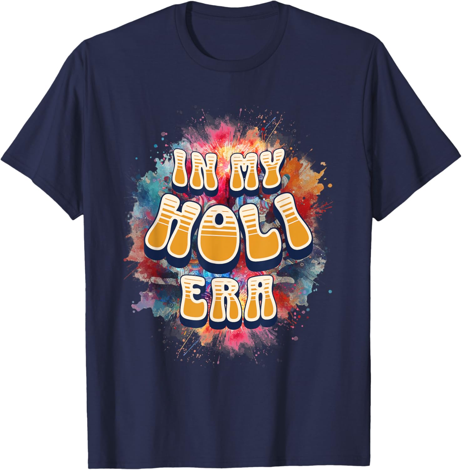 In My Holi Era Retro Groovy Colors Women's T-Shirt for Holi Festival - 21