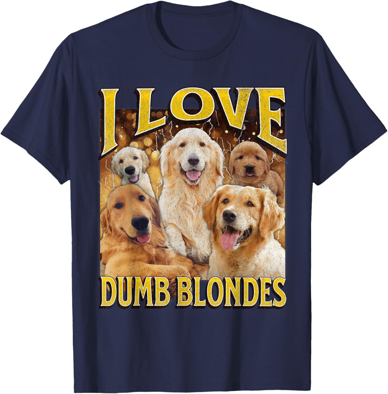 I Love Dumb Blondes Funny Dog Meme Graphic T-Shirt for Pet Lovers - 12