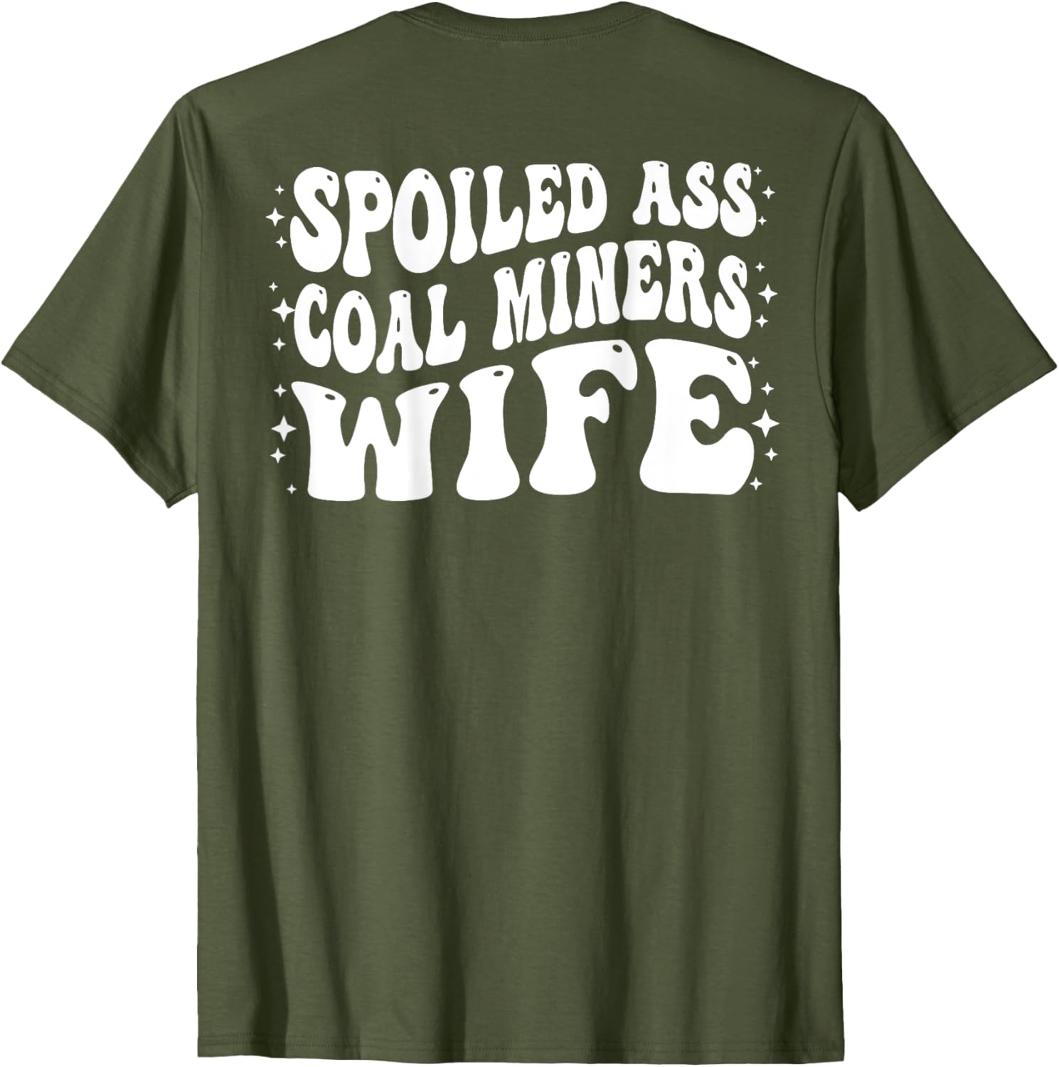 Funny Spoiled Coal Miners Wife T-Shirt Perfect Gift for Her - 15