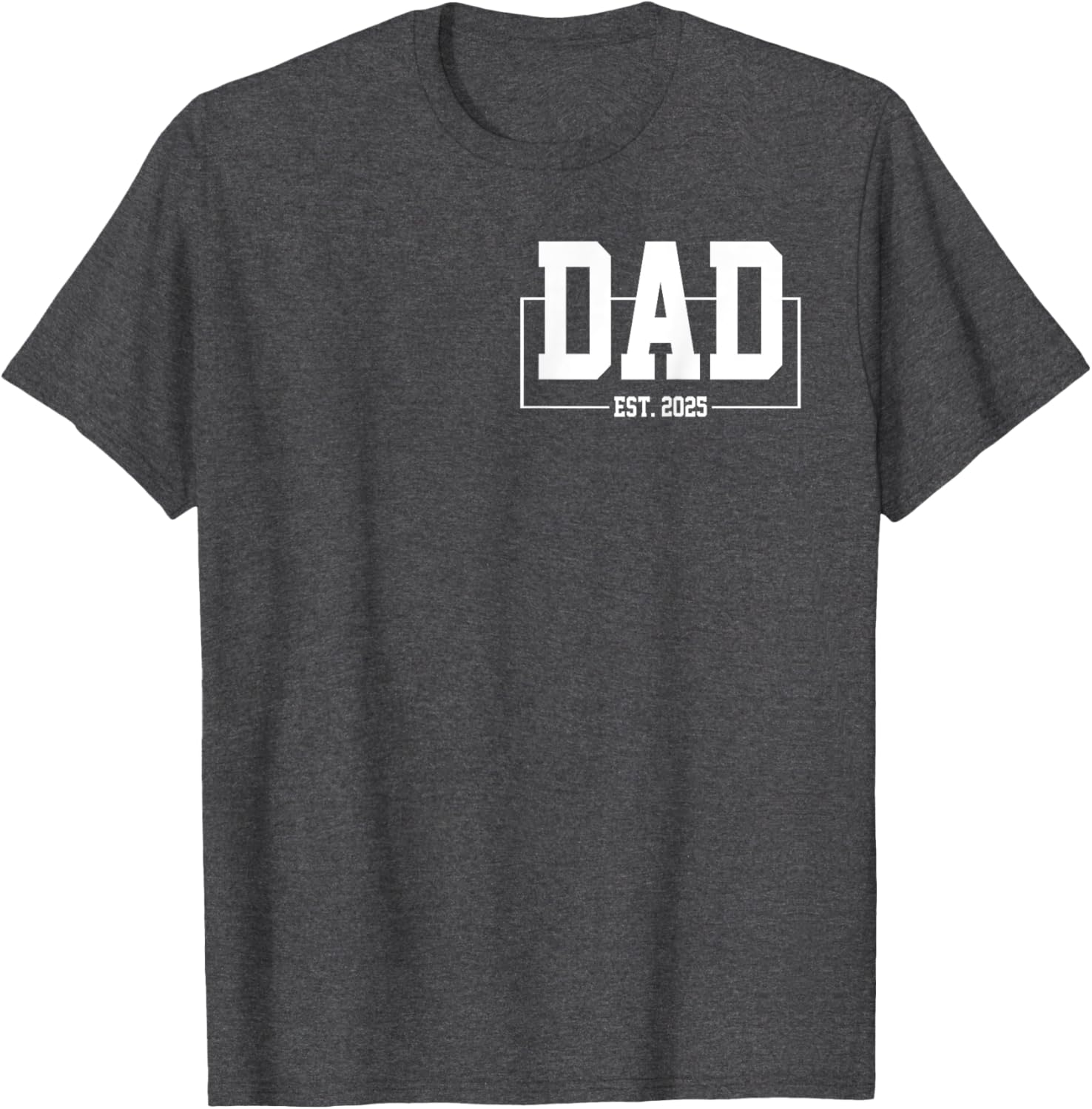 Dad Est. 2025 T-Shirt for New Fathers Expecting Baby in 2025 - 7