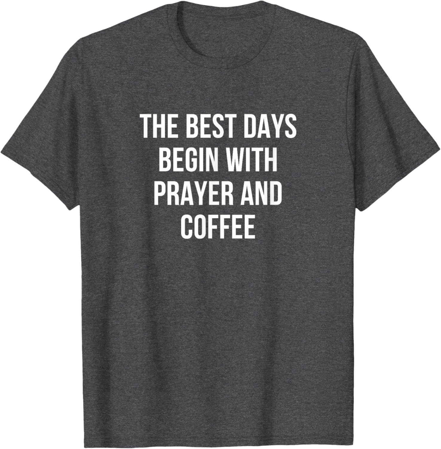 Inspiring Prayer and Coffee T-Shirt for a Positive Start to Your Day - 10