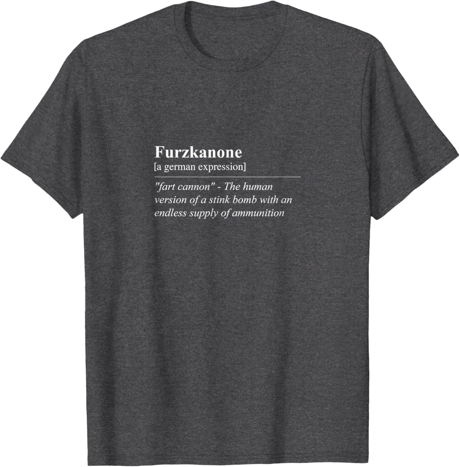 Funny Furzkanone T-Shirt - Quirky German Phrase Tee for Laughs - 22