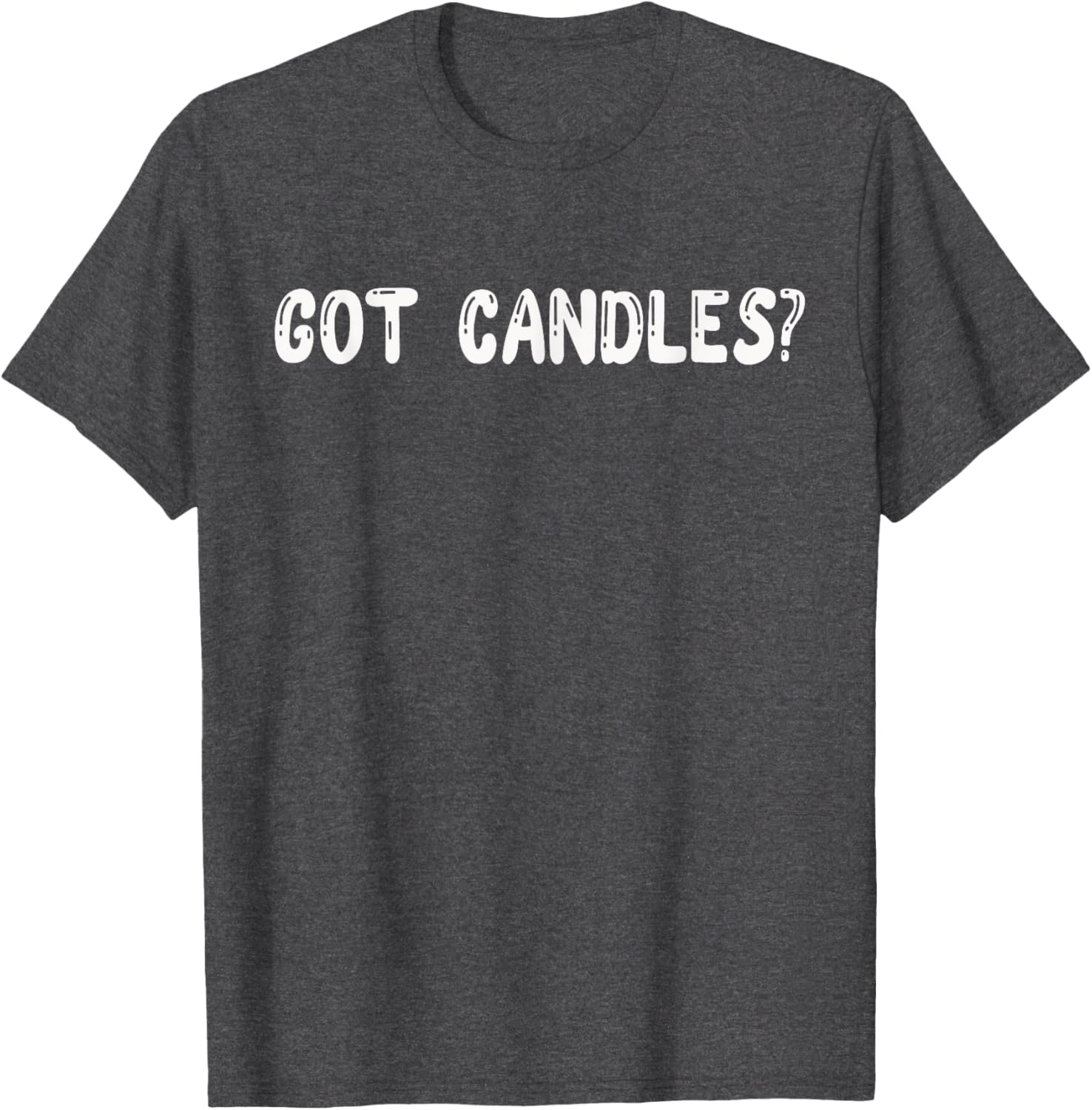 Got Candles Wax Scented Air Freshener T-Shirt for Candle Lovers - 15