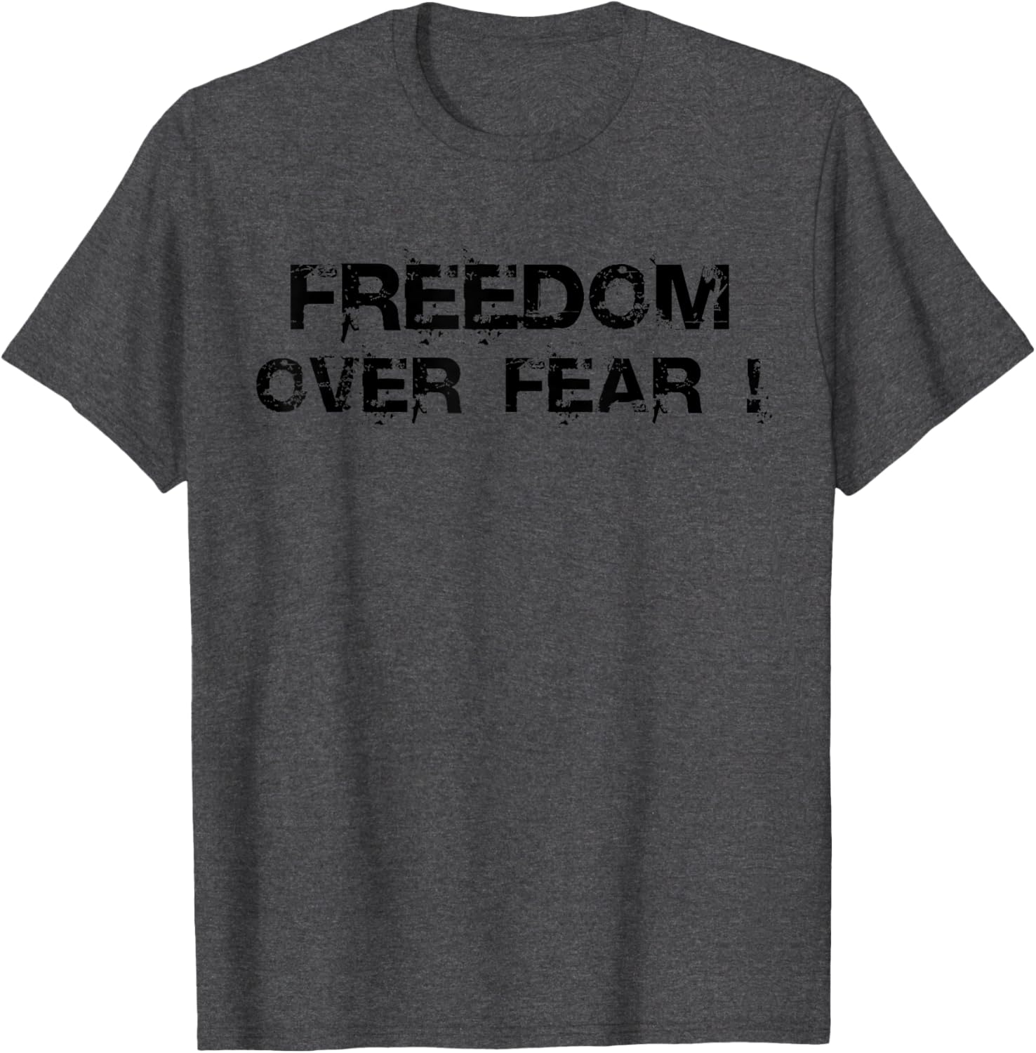 Freedom Over Fear T-Shirt for Empowerment and Inspiration in Fashion - 5