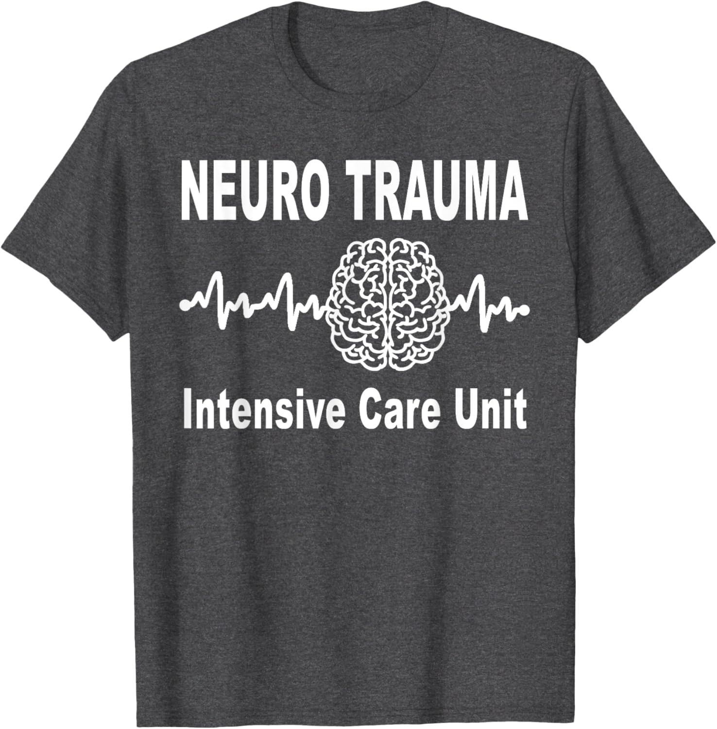 Neuro Trauma ICU Intensive Care Unit Nurse and Doctor T-Shirt - 22