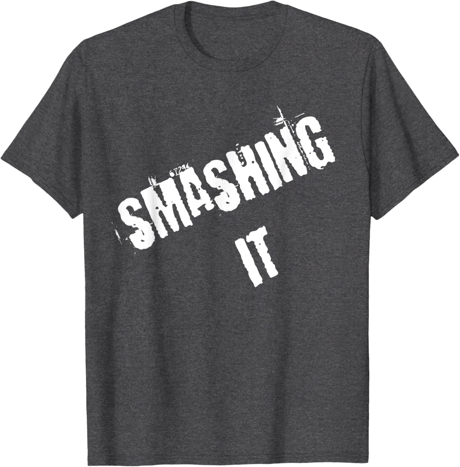 Smashing It T-Shirt Stylish Graphic Tee for Comfort and Confidence - 9
