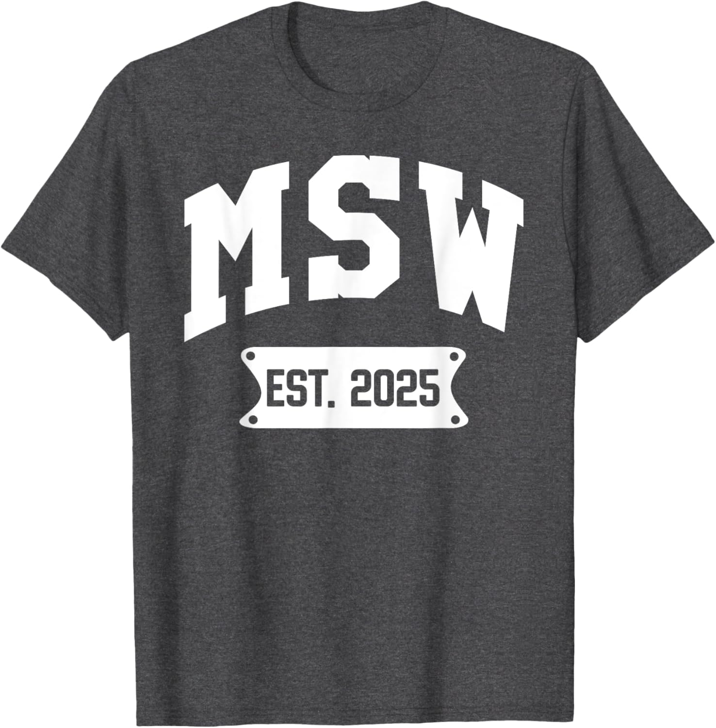 MSW 2025 Graduation T-Shirt for Master of Social Work Alumni - 21