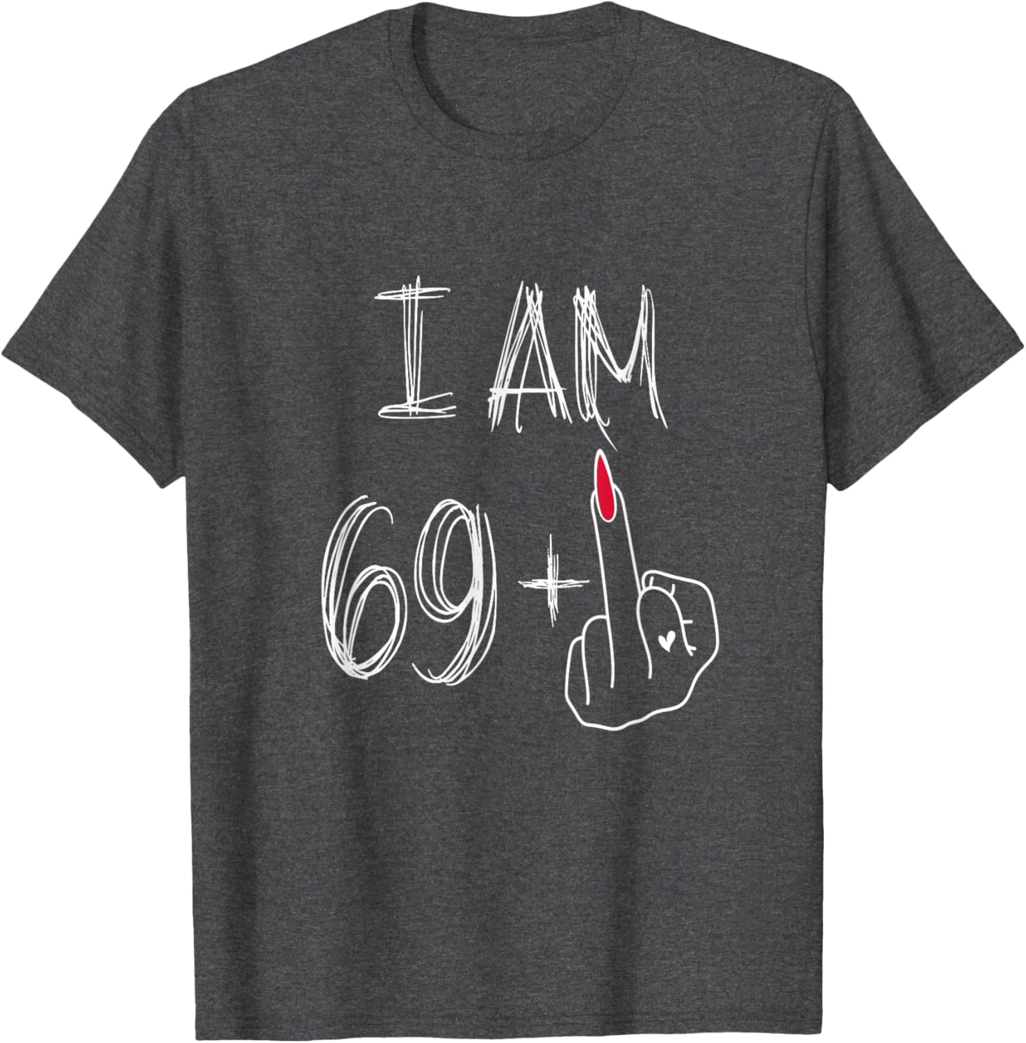 Funny 69 Plus 1 Middle Finger Birthday T-Shirt for Women - 8