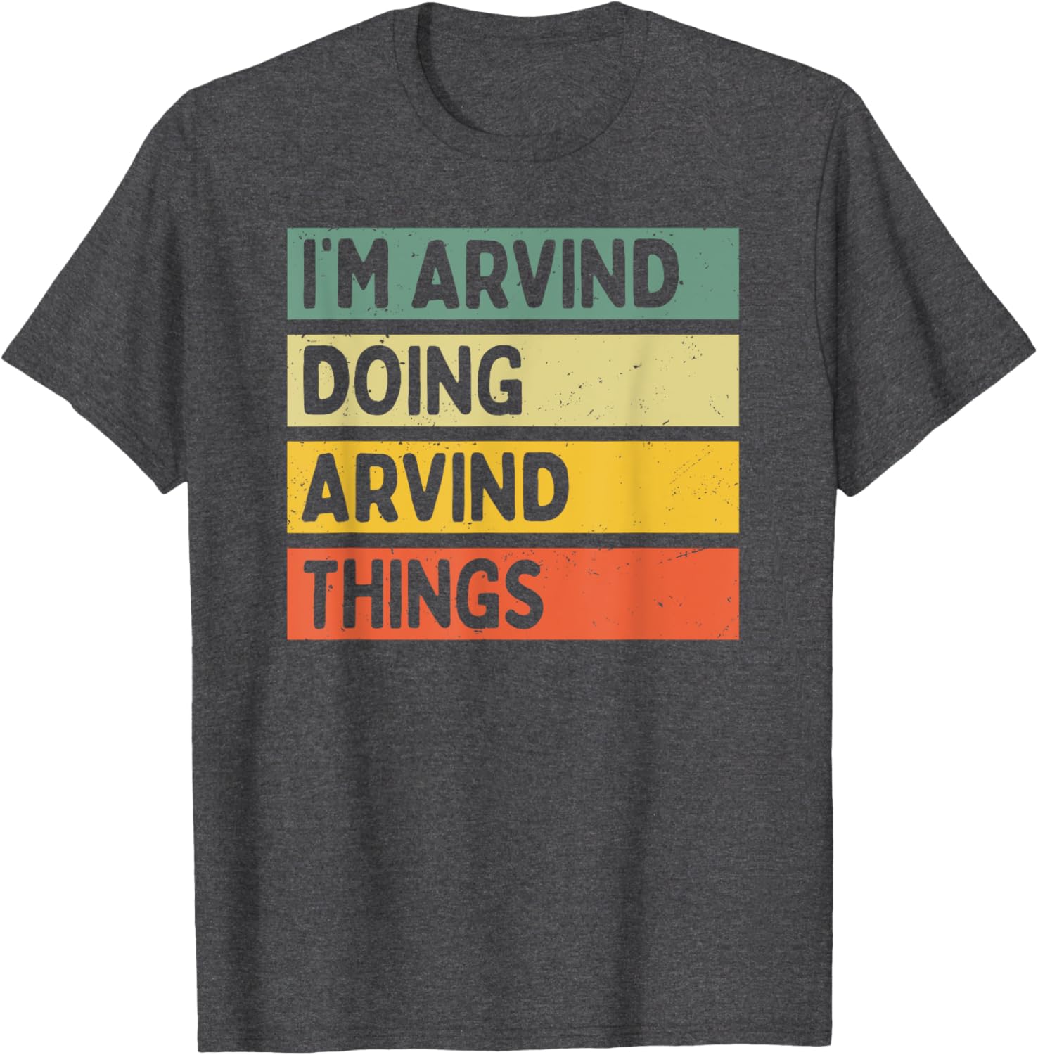 Funny Personalized I'm Arvind Doing Arvind Things T-Shirt for Men and Women - 4