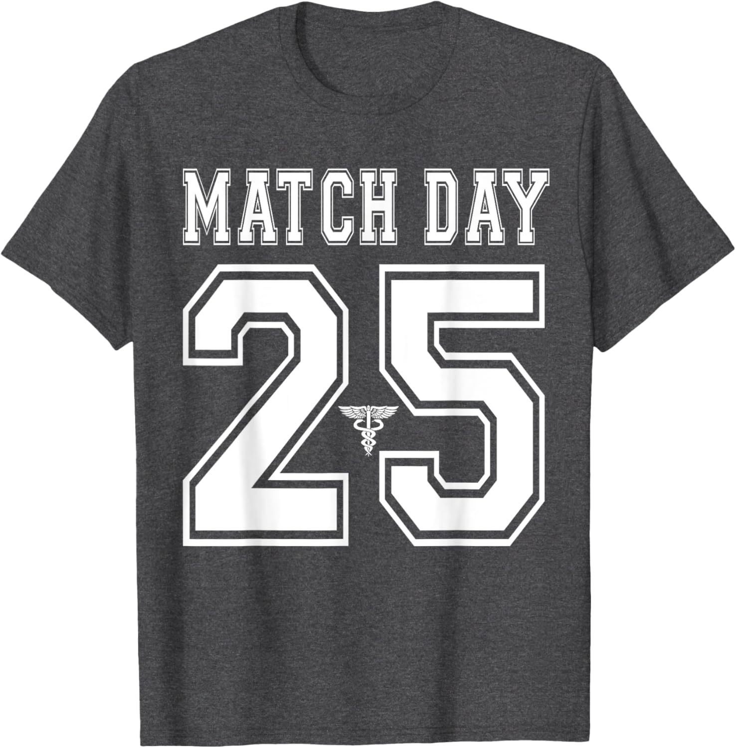 Match Day 2025 Med School Residency T-Shirt for Future Doctors - 27