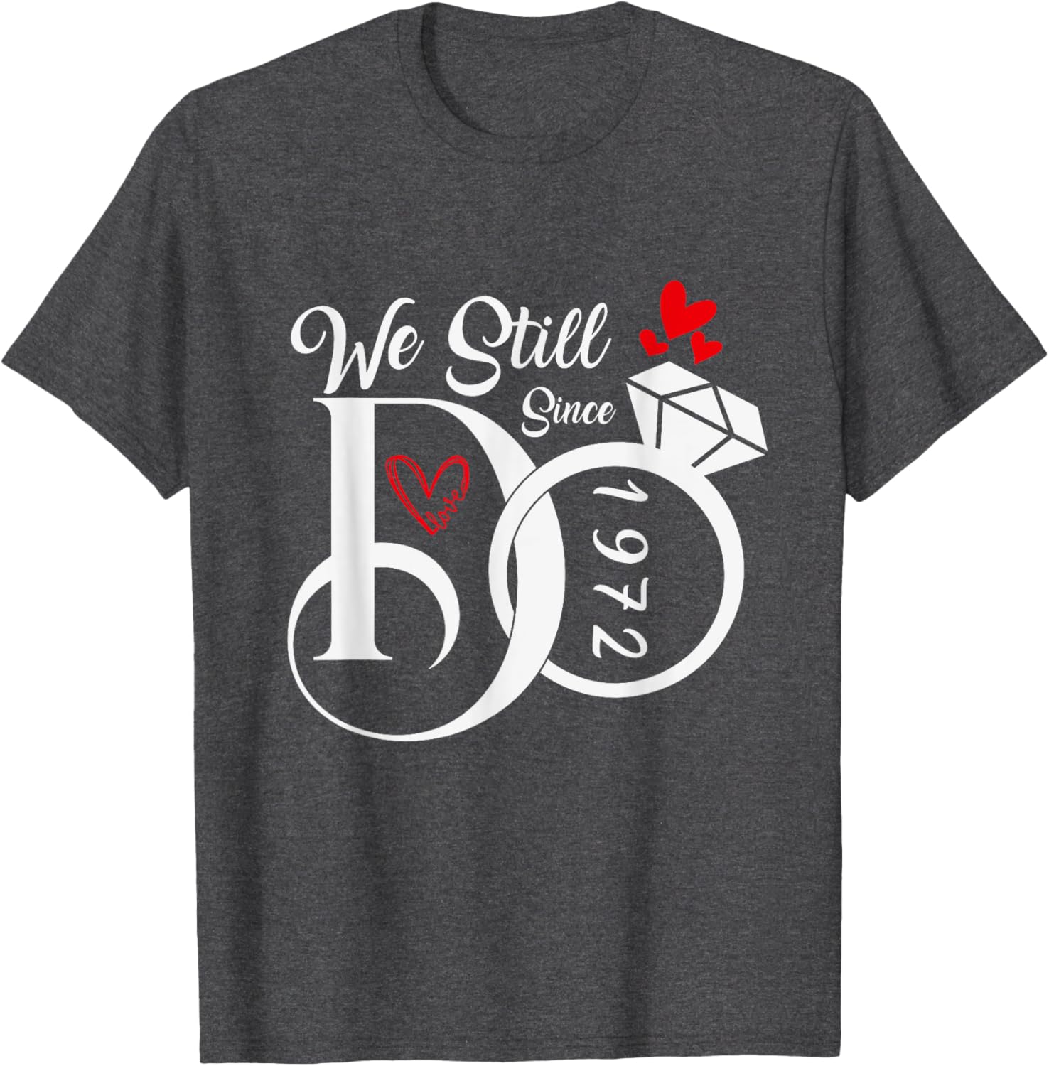 We Still Do 1972 Wedding Anniversary T-Shirt for Couples and Family - 5