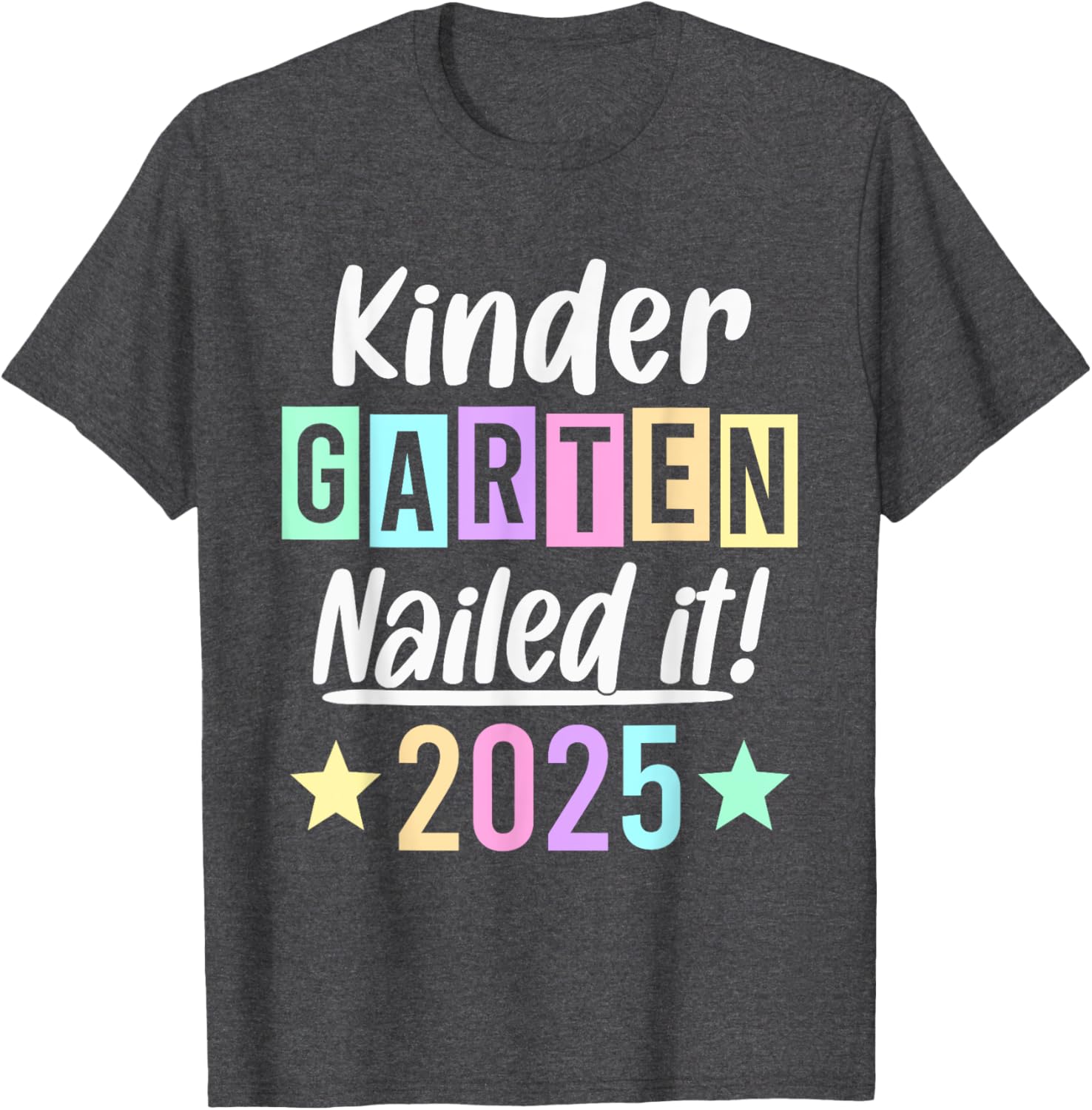 Kindergarten Graduation 2025 Nailed It T-Shirt for Proud Parents & Kids - 16