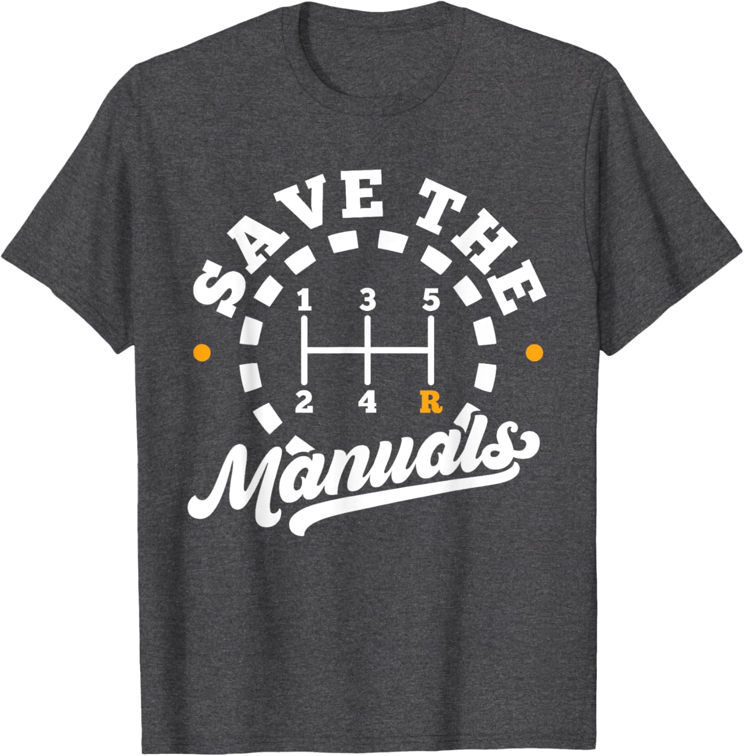 Save The Manuals Car Lover T-Shirt for Stick Shift Enthusiasts - 10