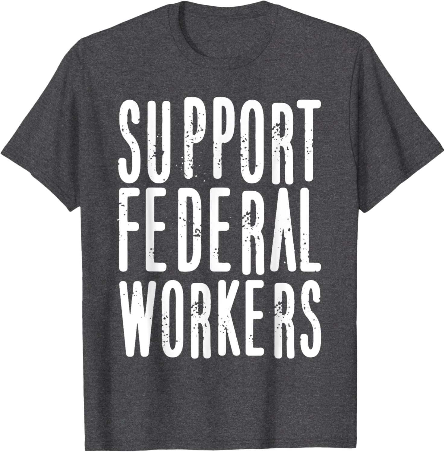 Support Federal Workers T-Shirt for Employee Job Protection and Pride - 1