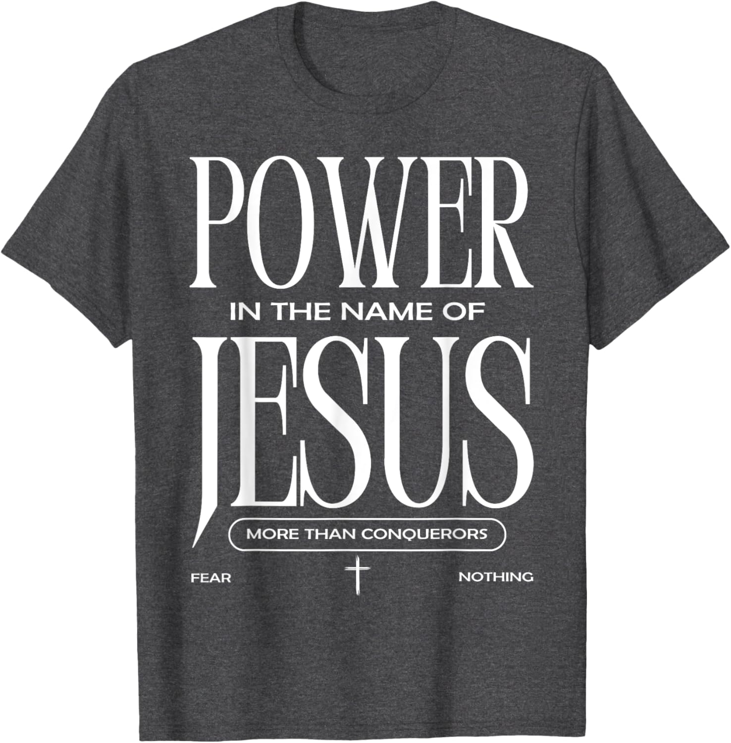 Power In The Name Of Jesus T-Shirt Faith Inspired Christian Apparel - 24