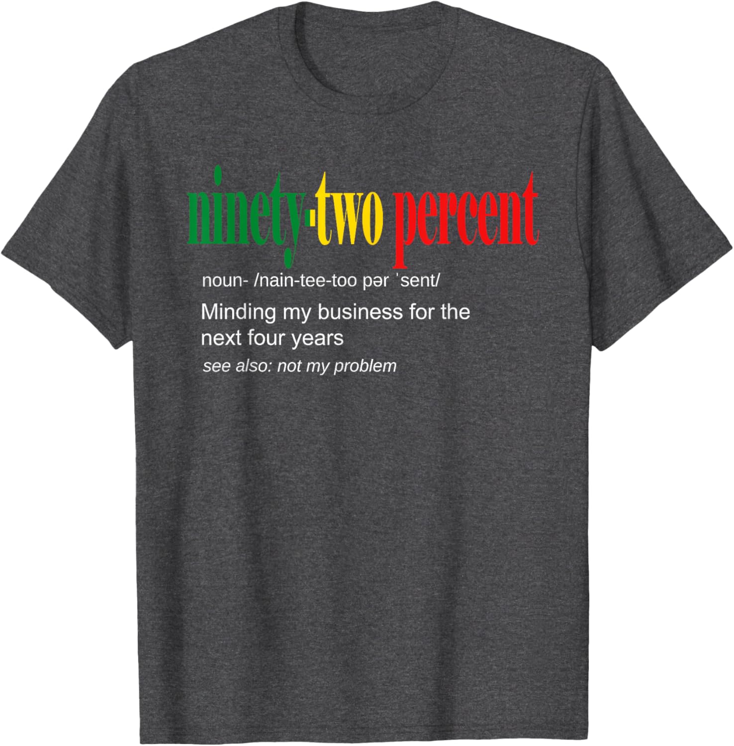 92% Black Women Minding My Business T-Shirt for Confident Style - 15