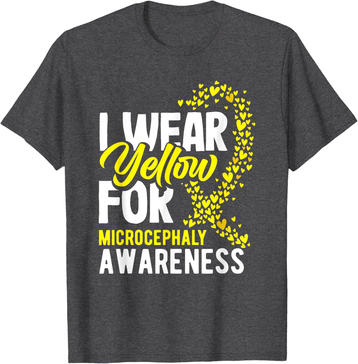 I Wear Yellow For Microcephaly Awareness T-Shirt - Support a Cause - 18