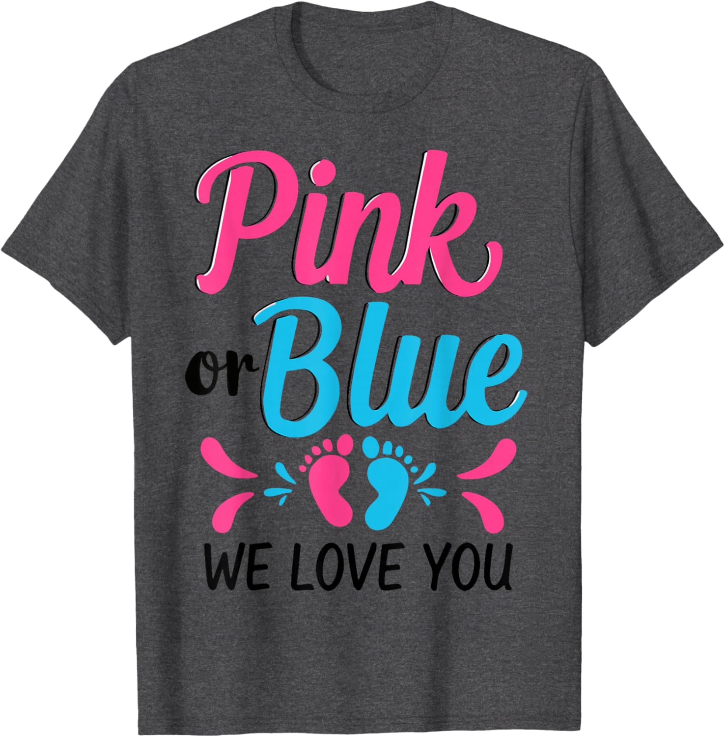 Pink or Blue We Love You Baby Shower T-Shirt for Expecting Parents - 3