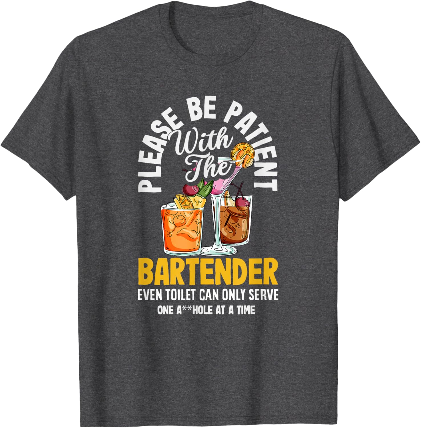 Funny Bartender Please Be Patient T-Shirt for Bar Lovers and Friends - 1