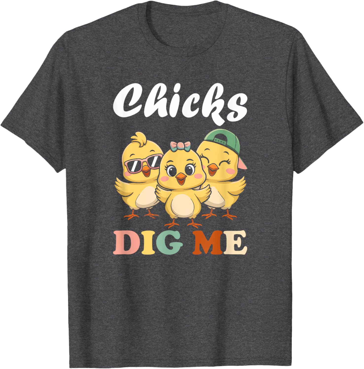 Chicks Dig Me Funny Easter T-Shirt for Toddler Boys and Men - 4