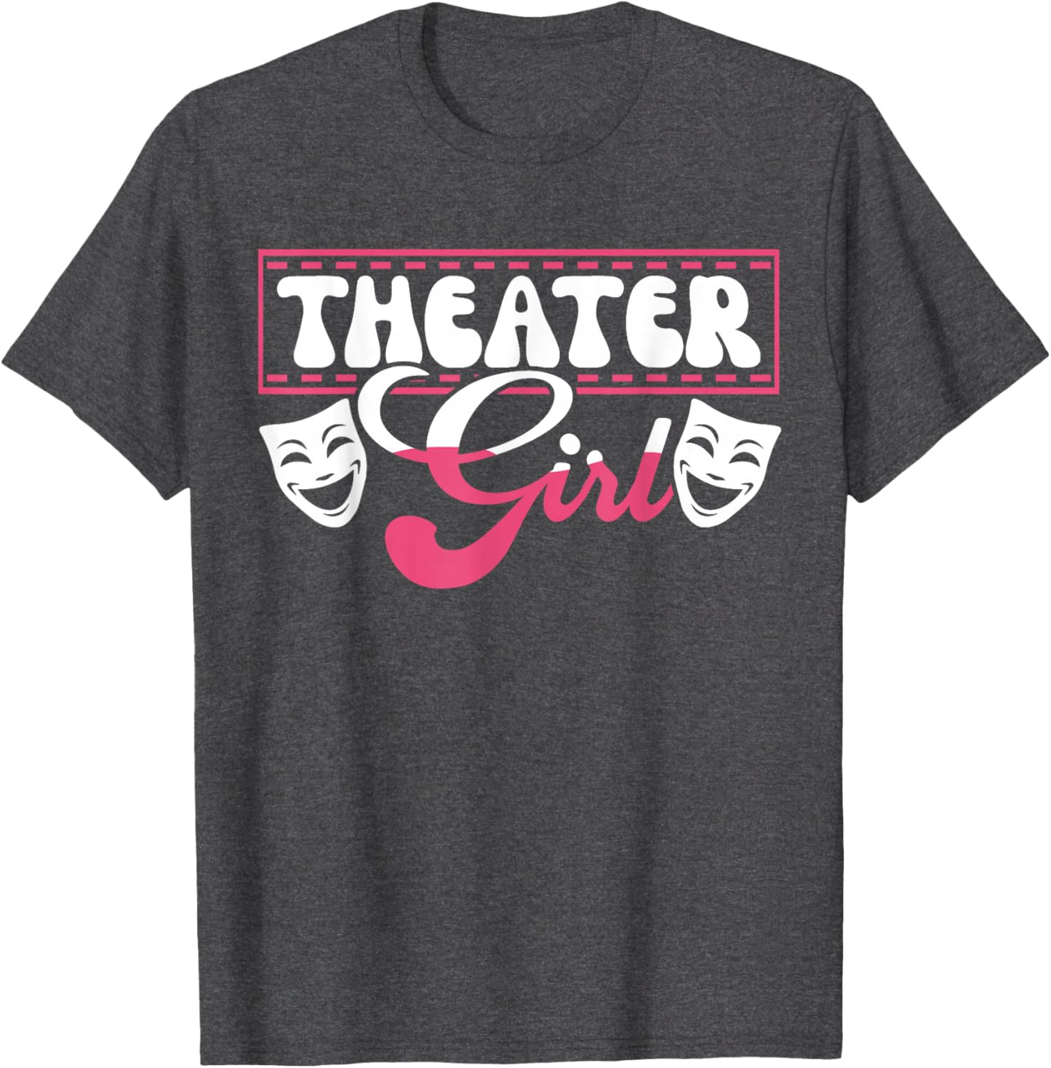 Theater Girl T-Shirt for Passionate Performers and Theater Lovers - 9