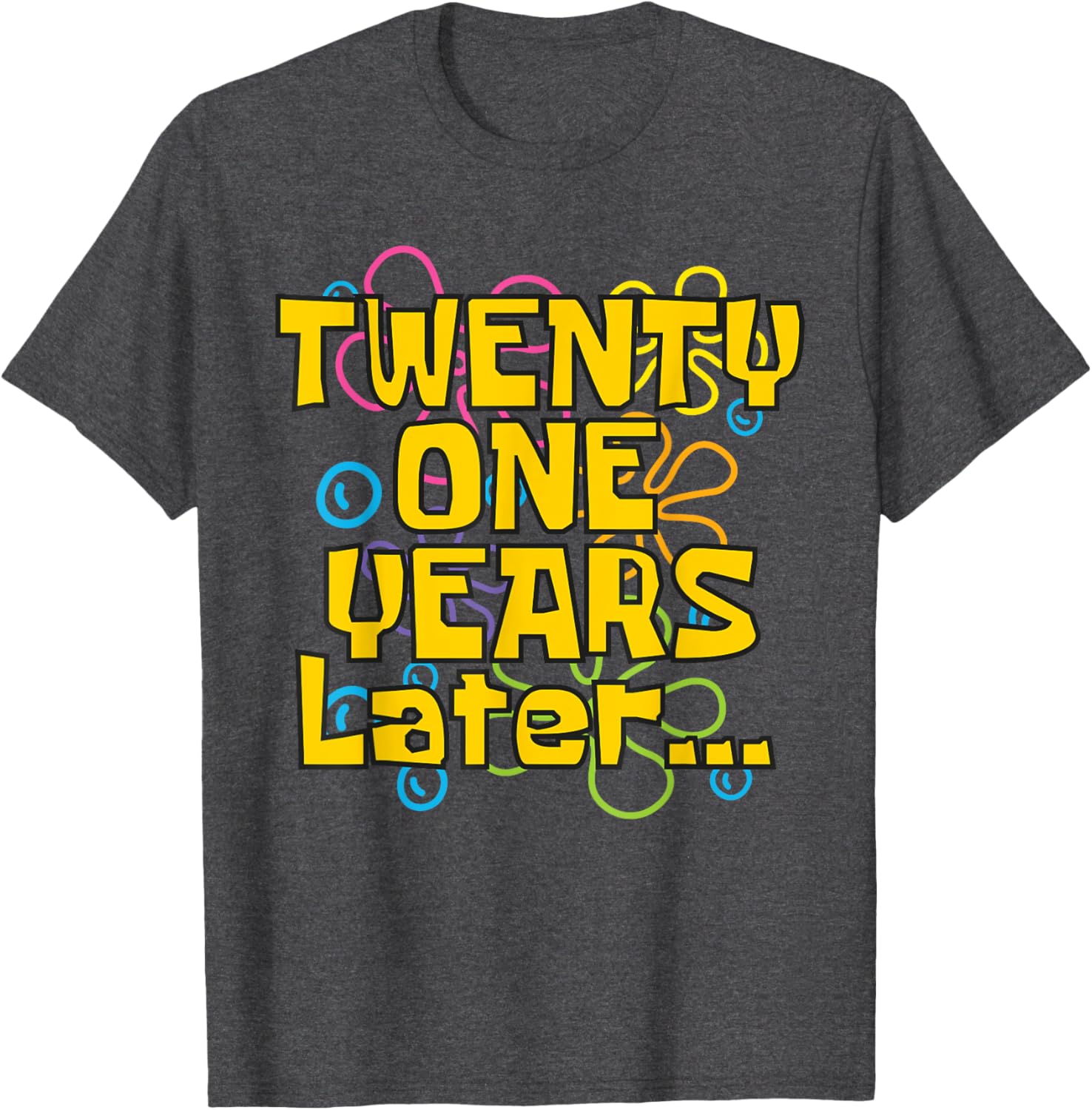 Funny 21st Birthday Meme T-Shirt for Celebrating with Style and Humor - 26