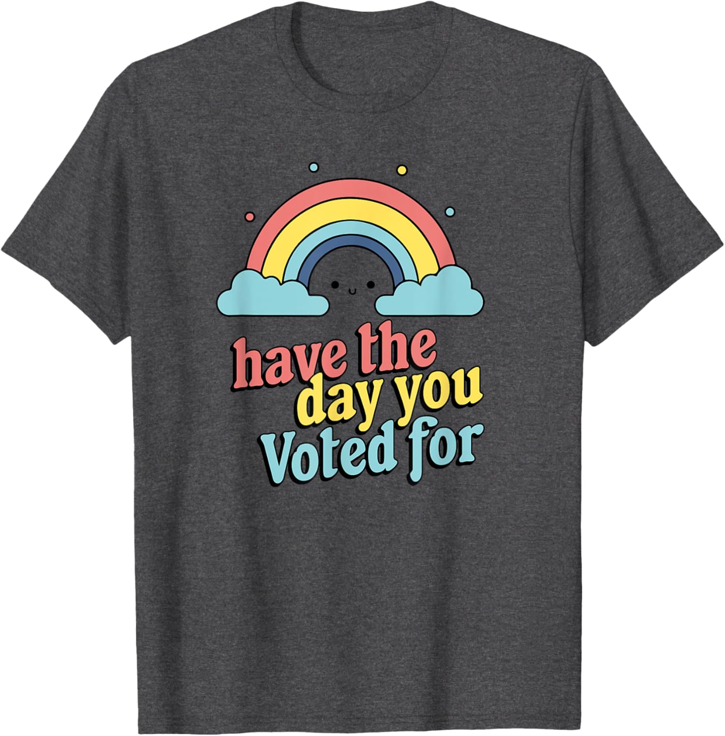 Vote for Fun Political Statement T-Shirt for Unique Style and Comfort - 22