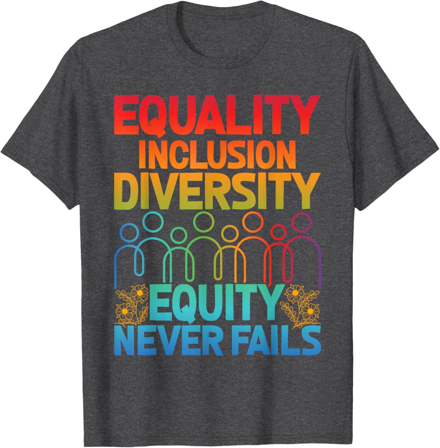 Equality Inclusion Diversity Teacher T-Shirt Love Never Fails Apparel - 2