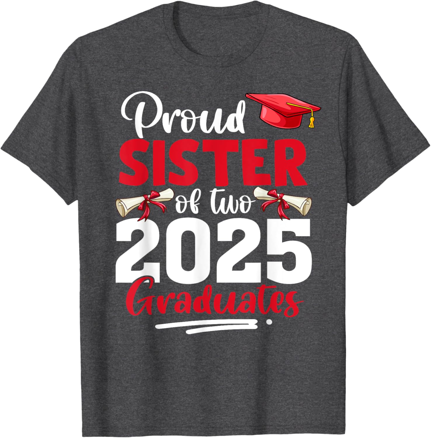 Proud Sister of Class of 2025 Twins Graduation T-Shirt for Celebrating Success - 6